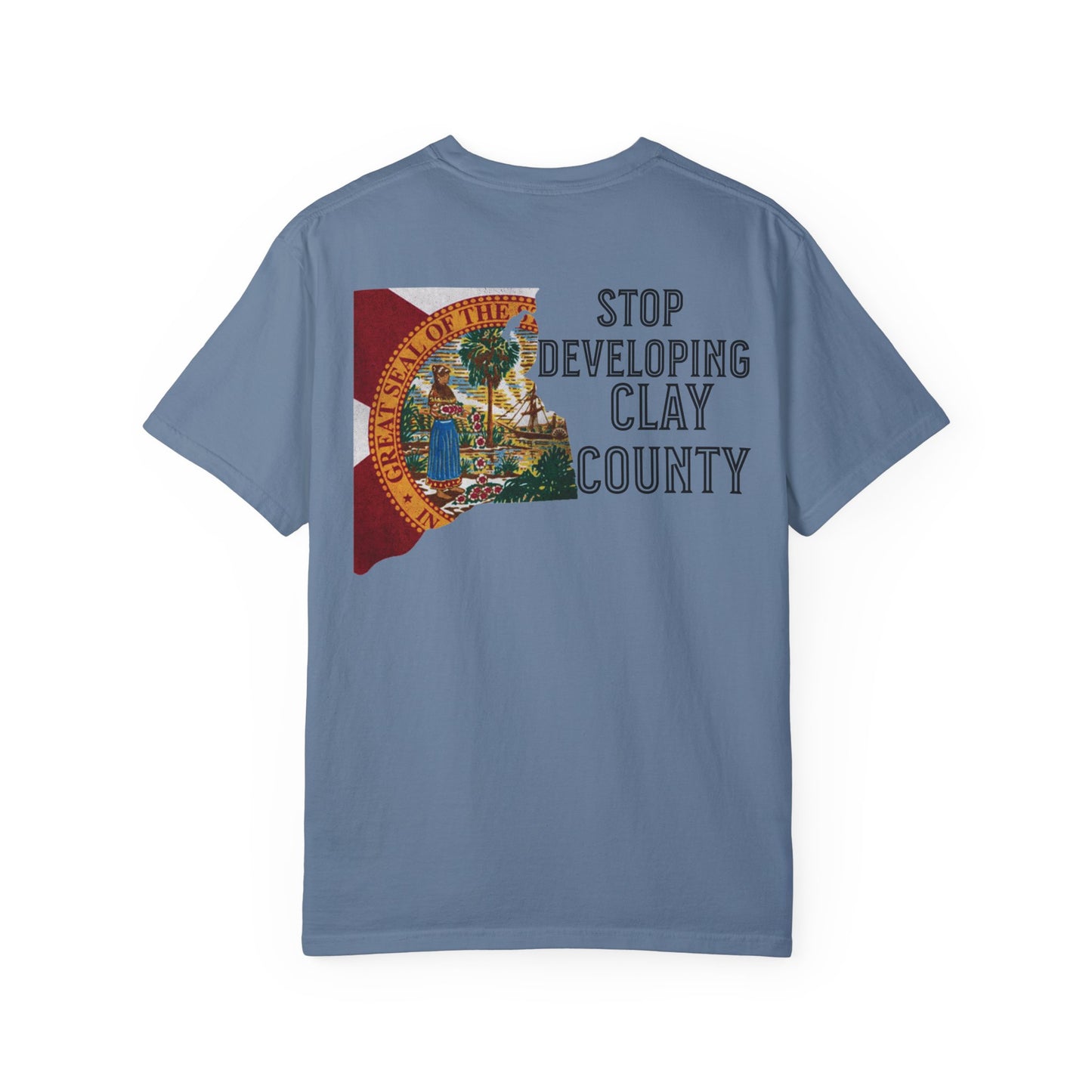 Stop Developing Clay County Tee