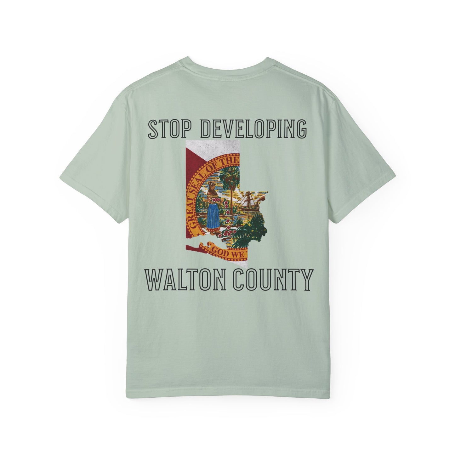 Stop Developing Walton County Tee