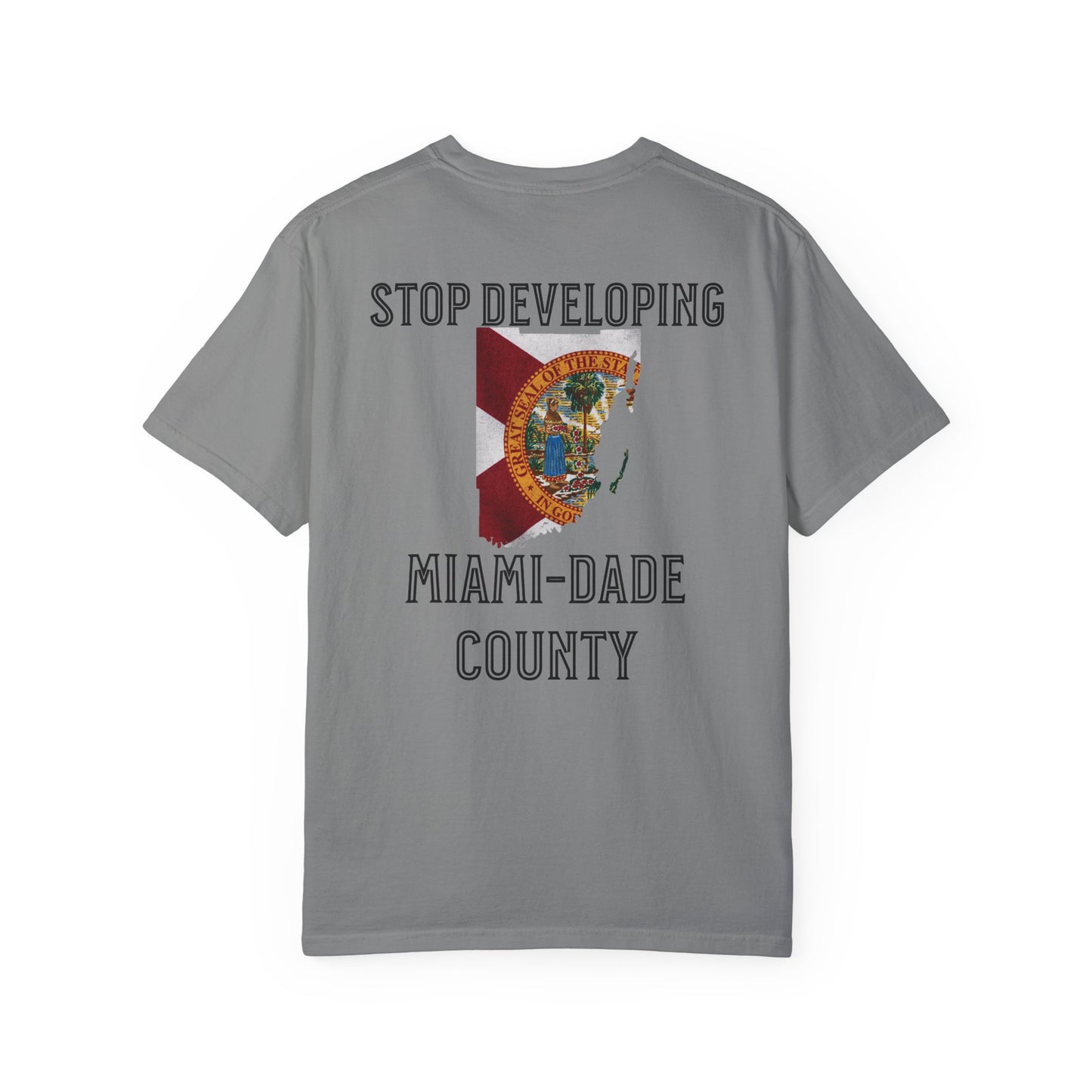 Stop Developing Miami-Dade County Tee