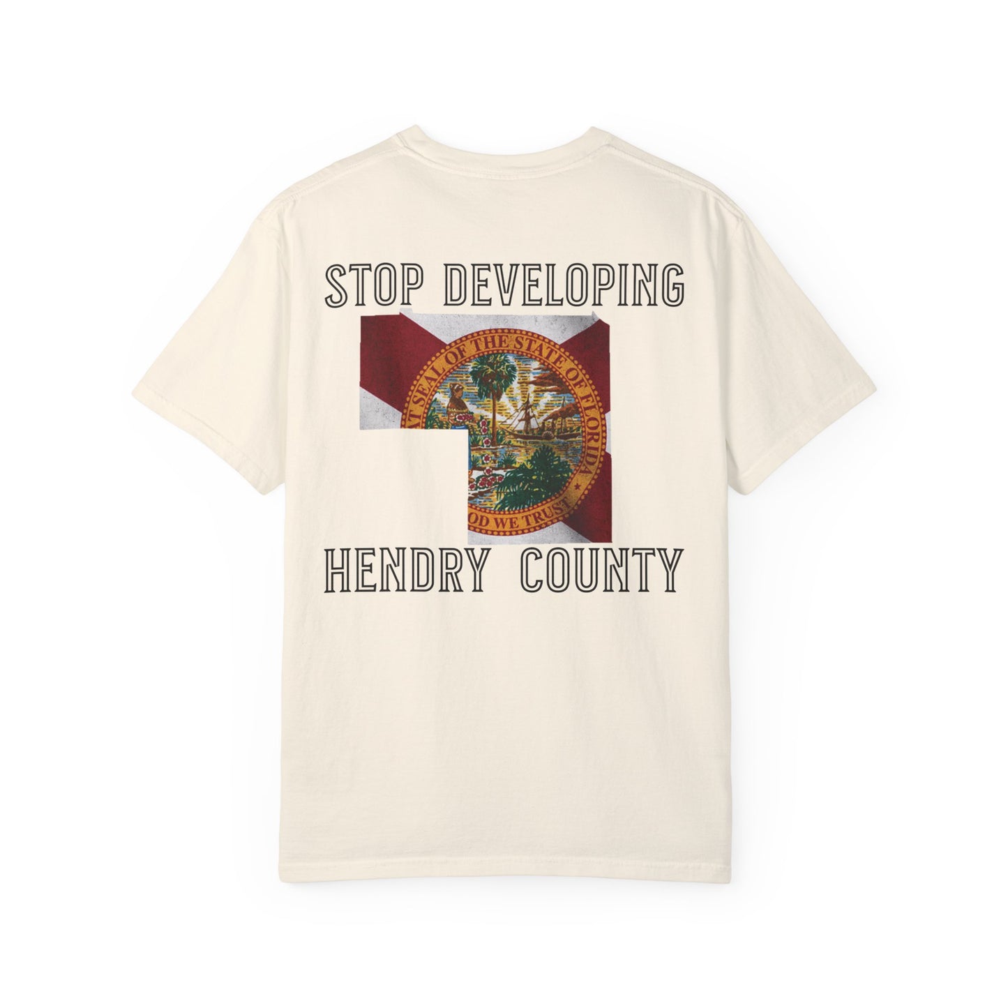 Stop Developing Hendry County Tee
