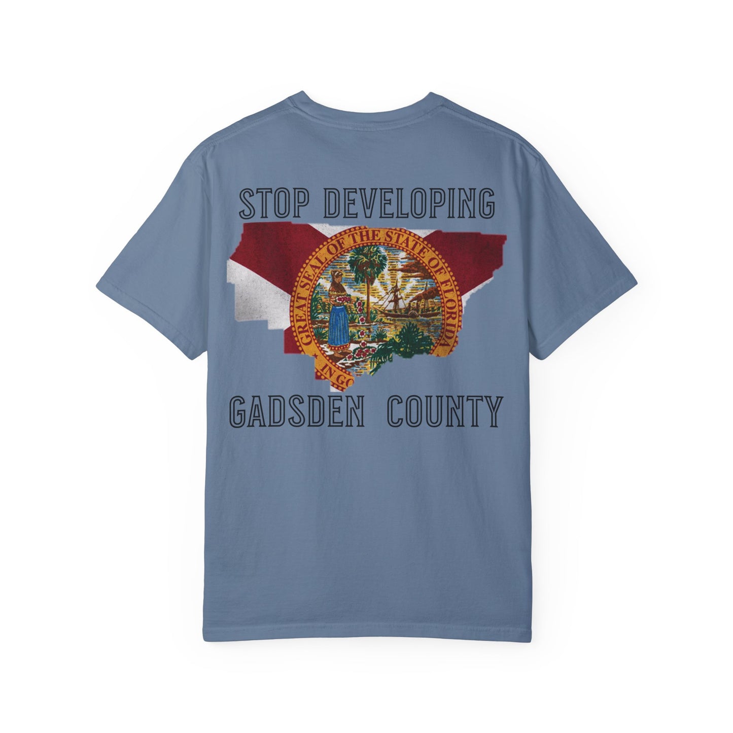 Stop Developing Gadsden County Tee