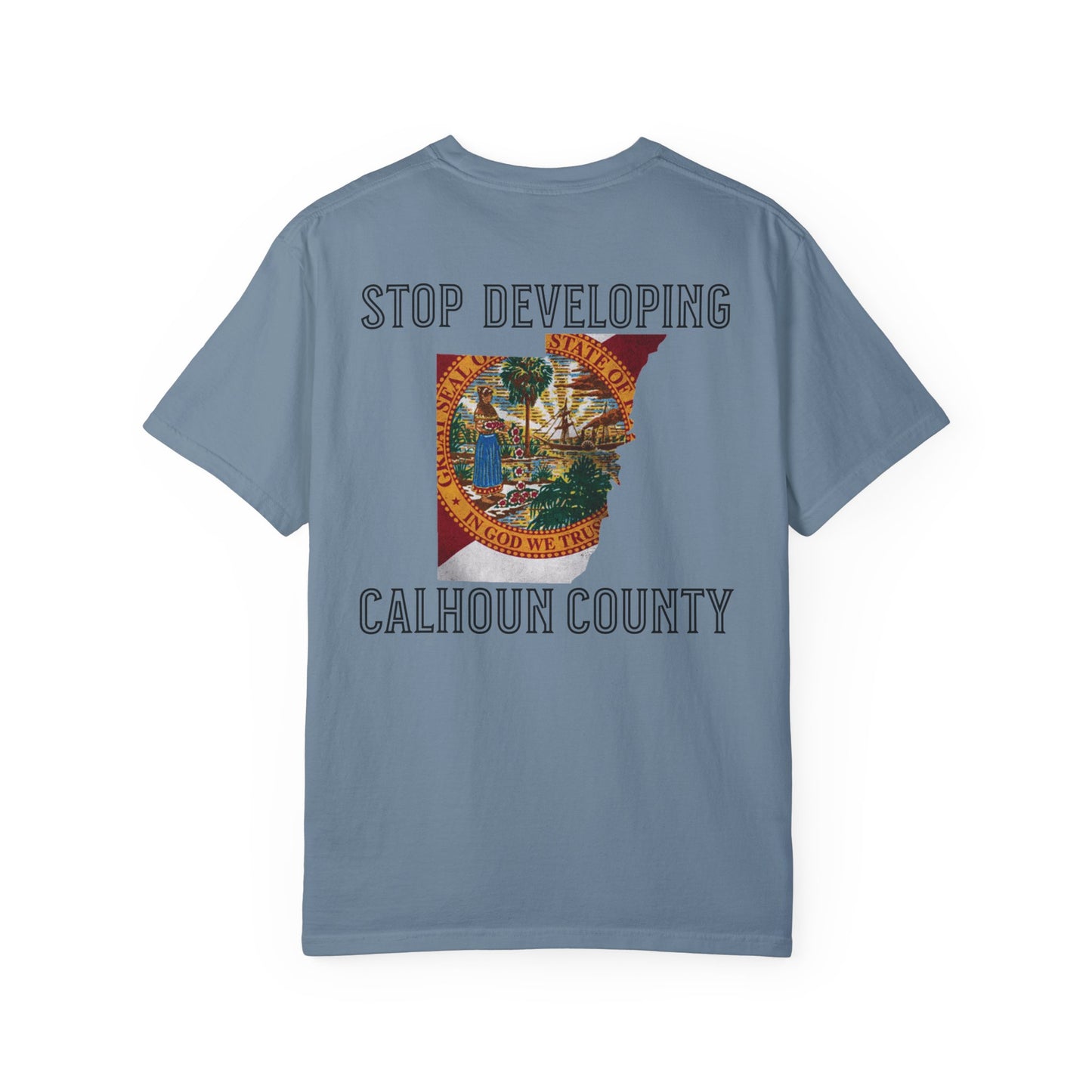 Stop Developing Calhoun County Tee