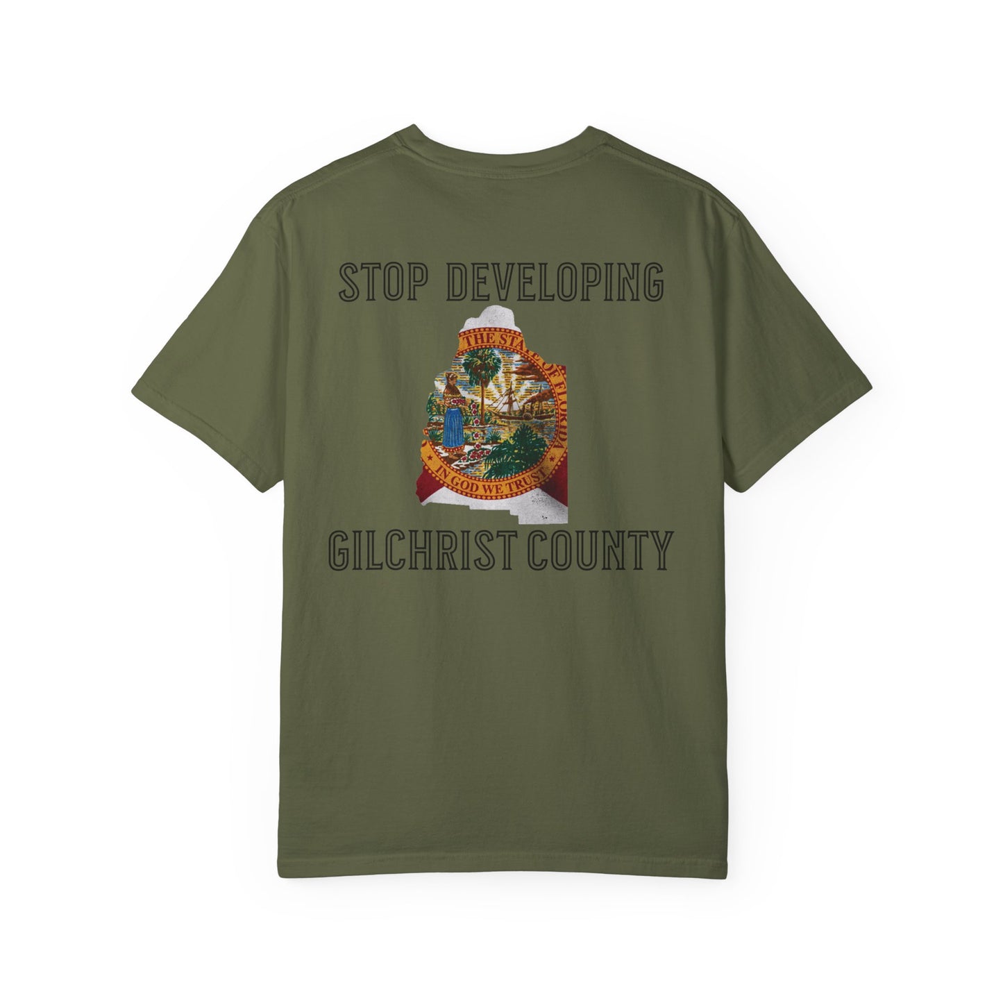 Stop Developing Gilchrist County Tee