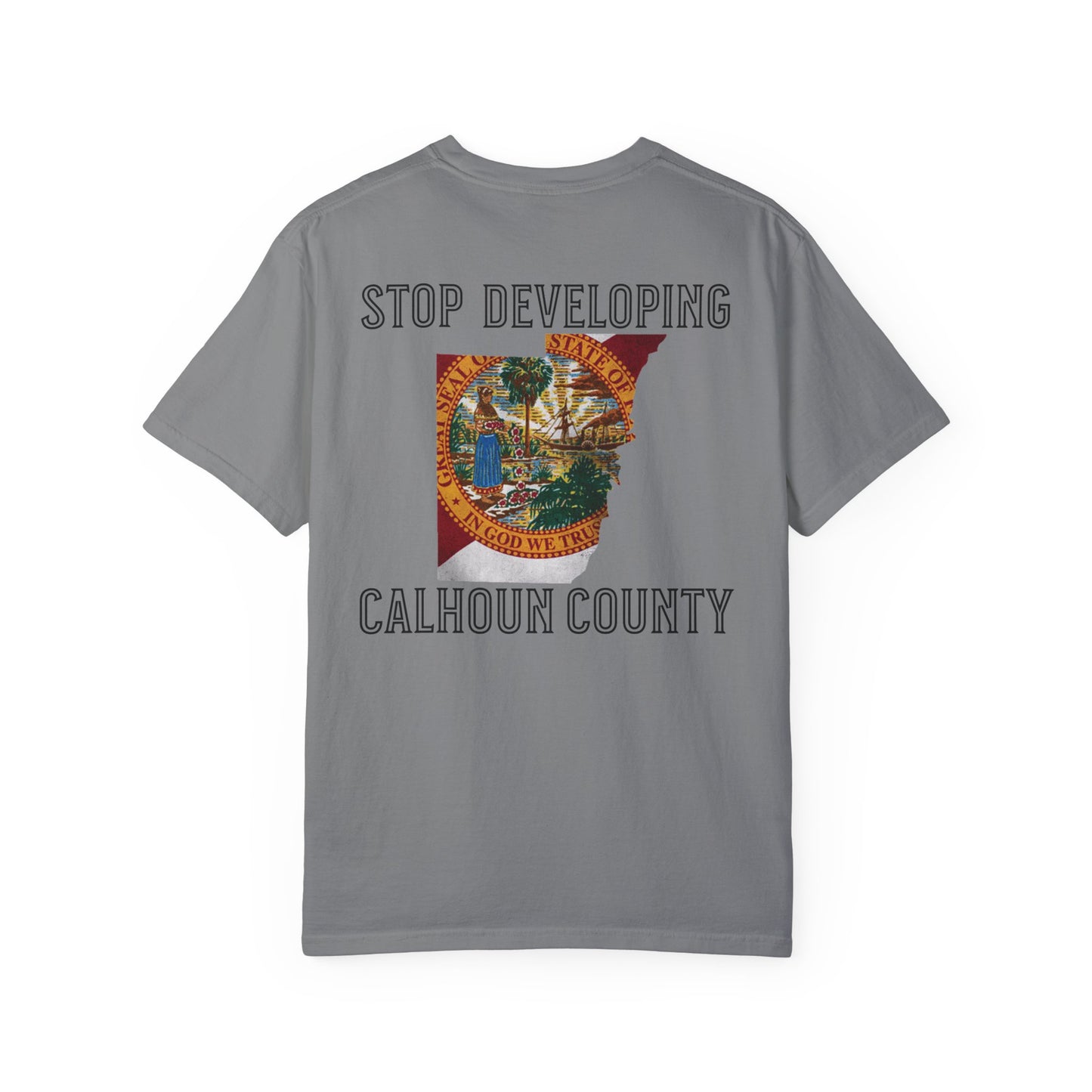 Stop Developing Calhoun County Tee