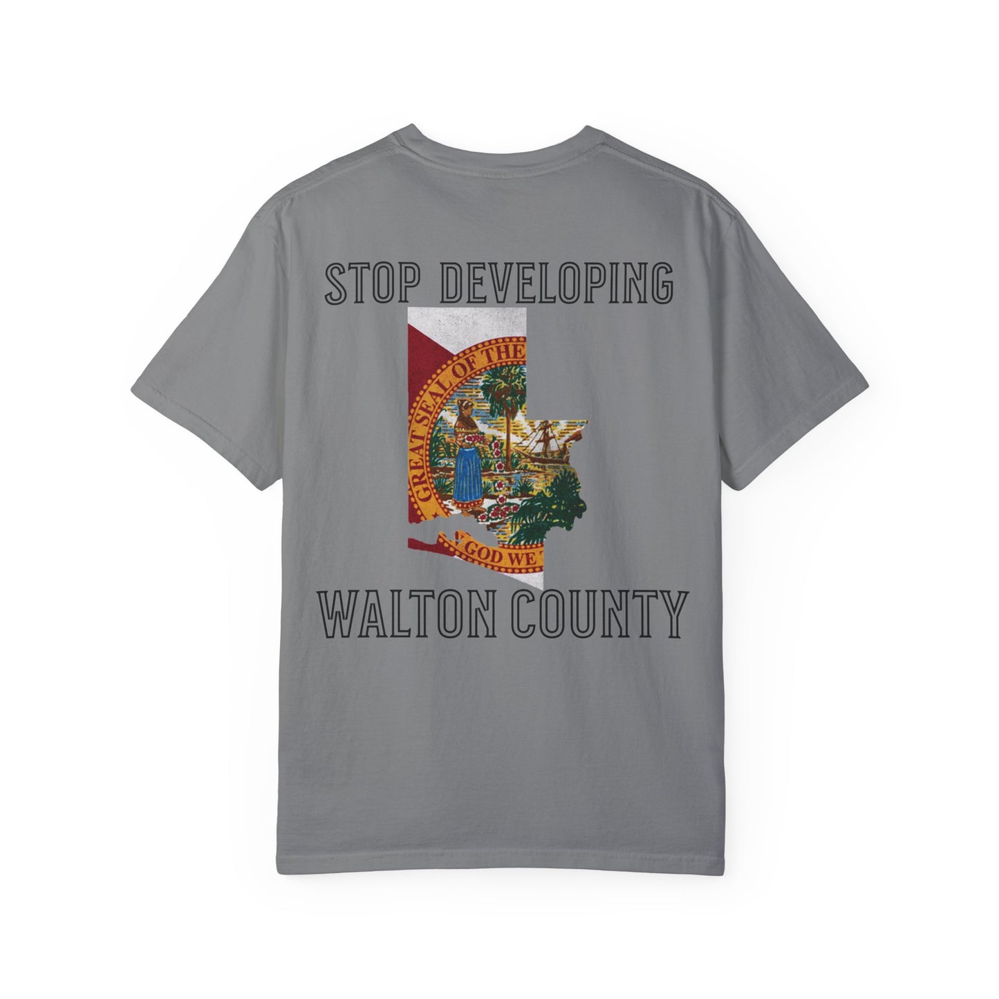Stop Developing Walton County Tee