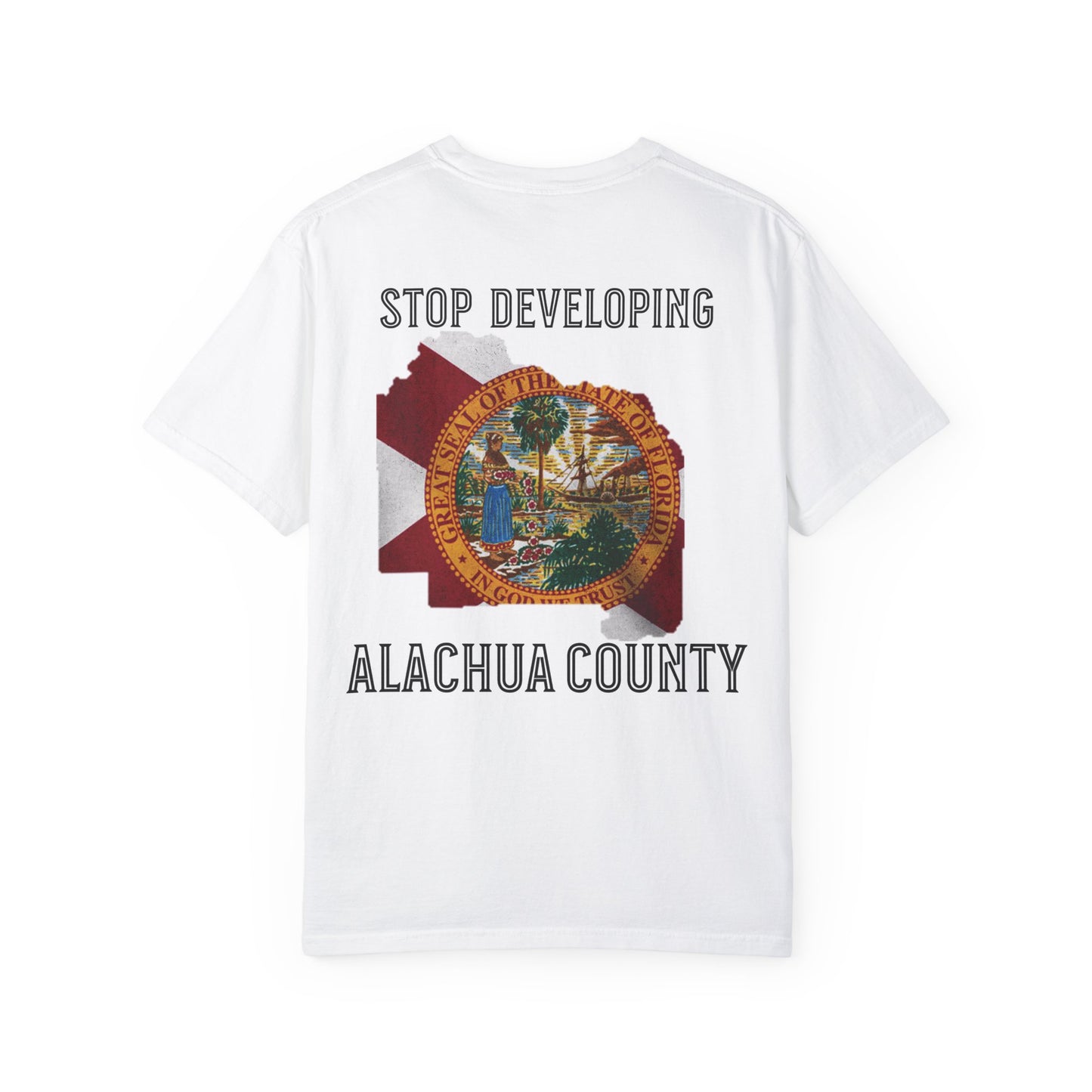 Stop Developing Alachua County Tee