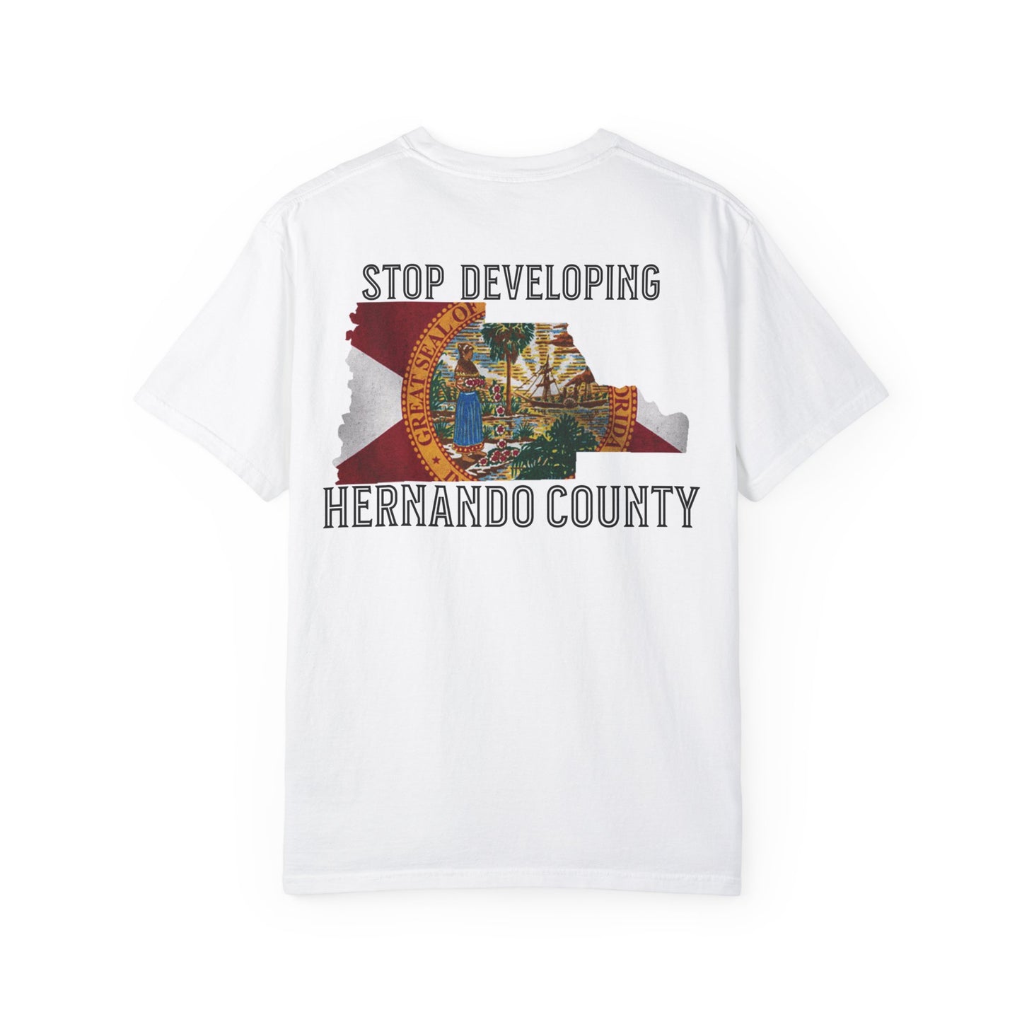 Stop Developing Hernando County Tee