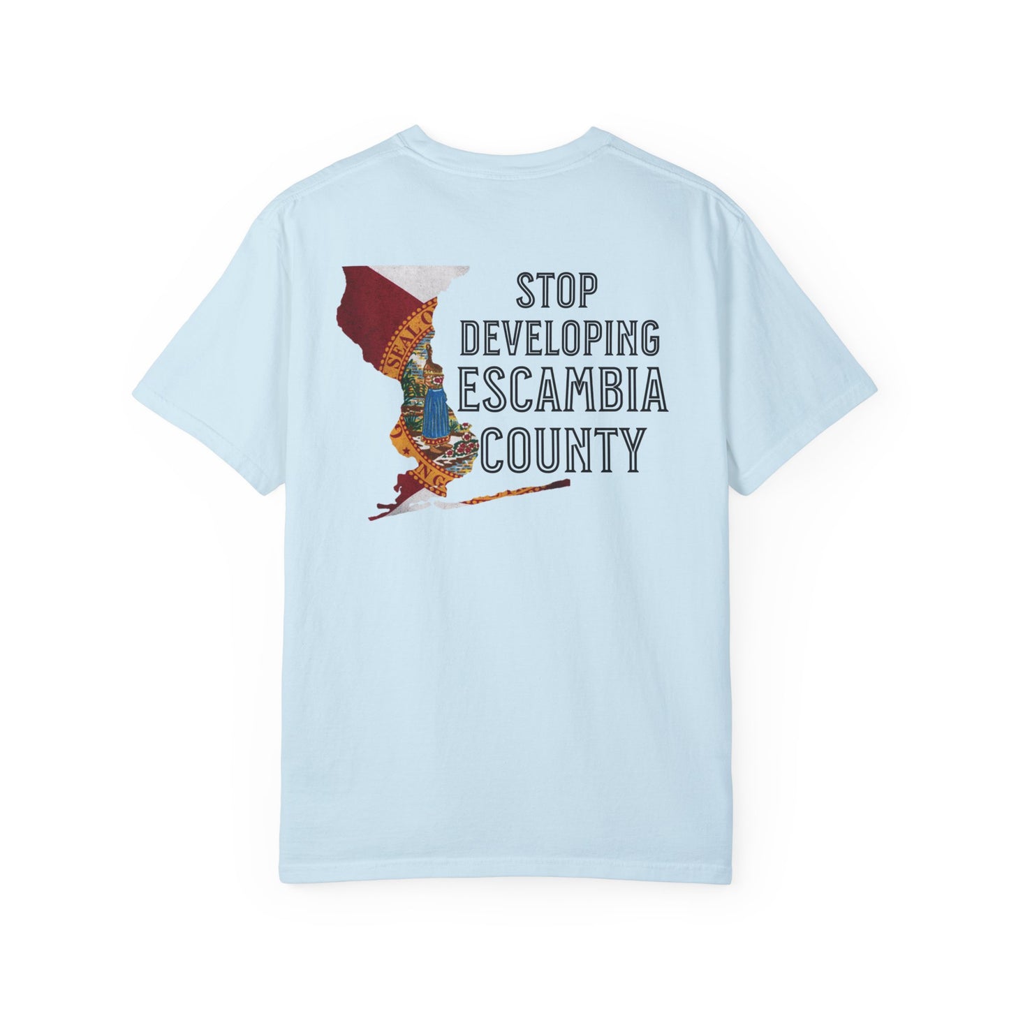 Stop Developing Escambia County Tee