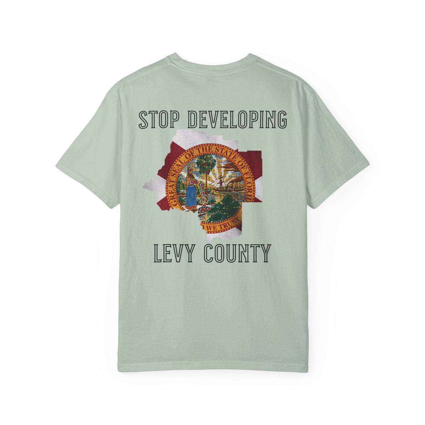 Stop Developing Levy County Tee
