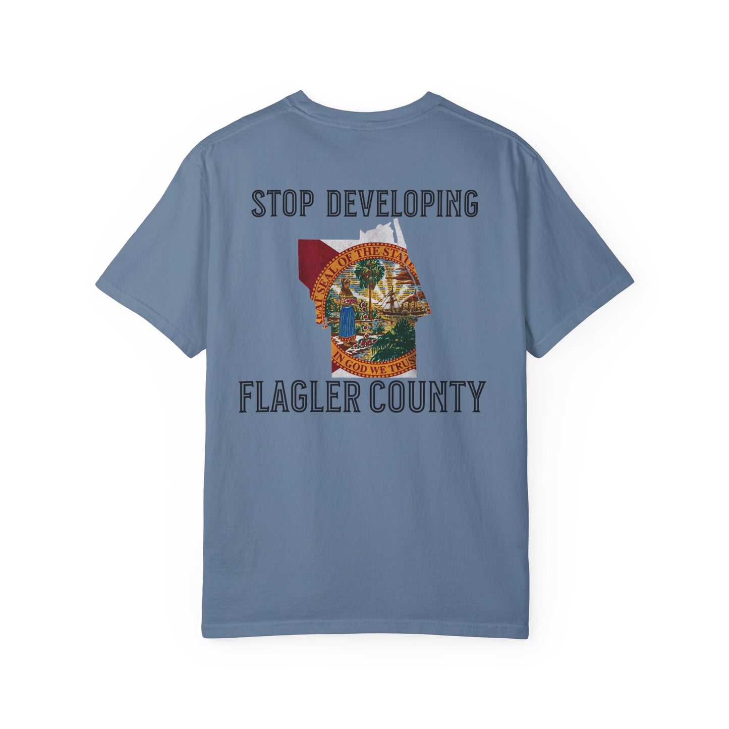 Stop Developing Flagler County Tee