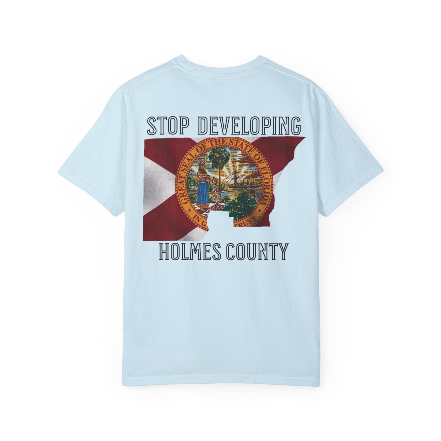 Stop Developing Holmes County Tee