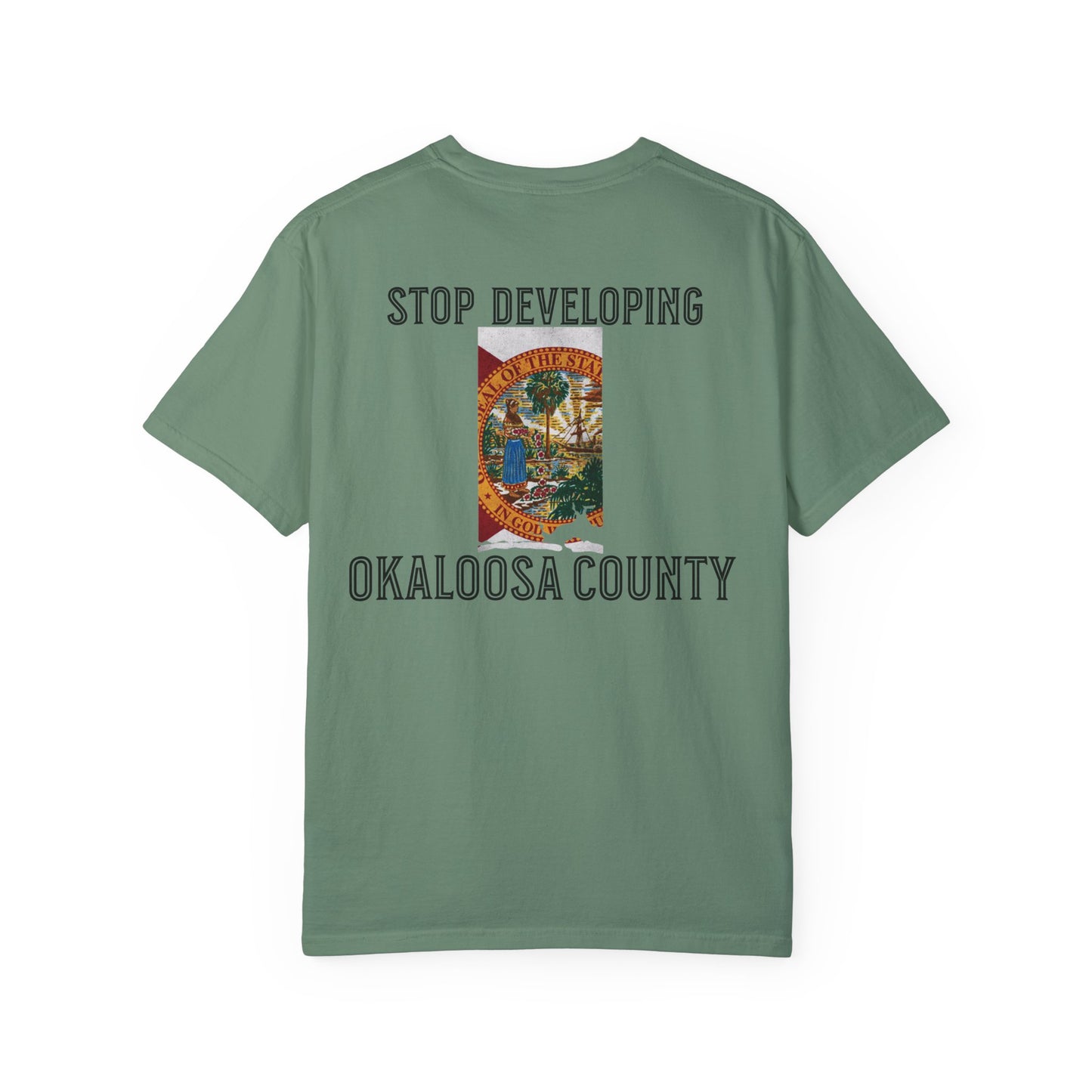 Stop Developing Okaloosa County Tee