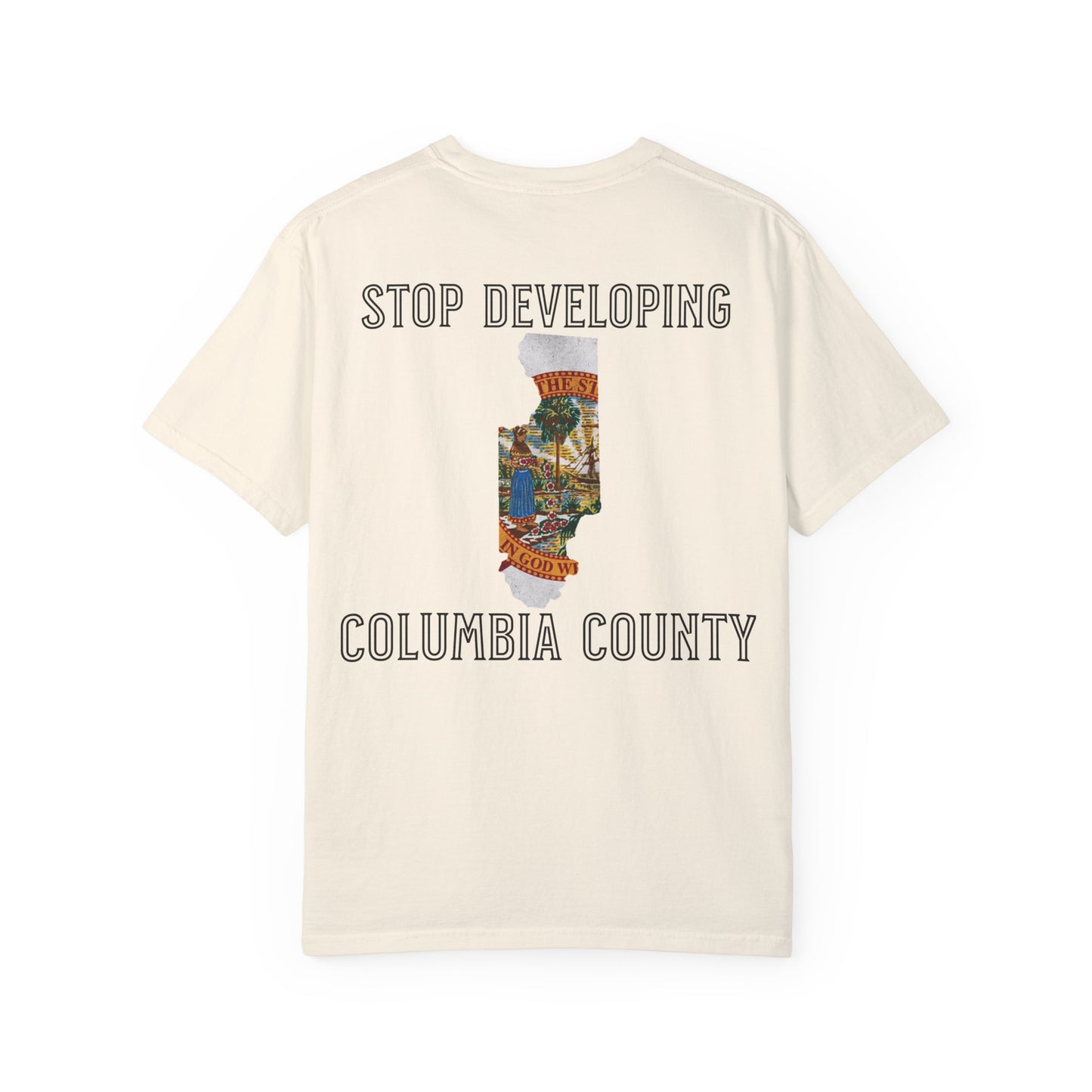 Stop Developing Columbia County Tee