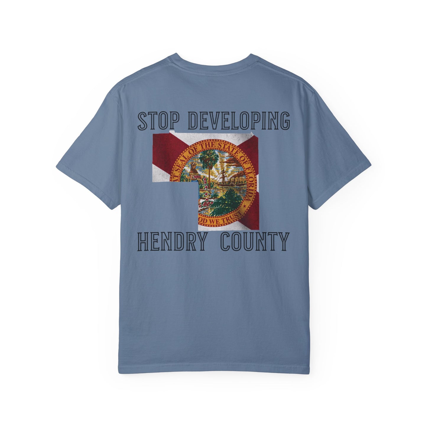 Stop Developing Hendry County Tee