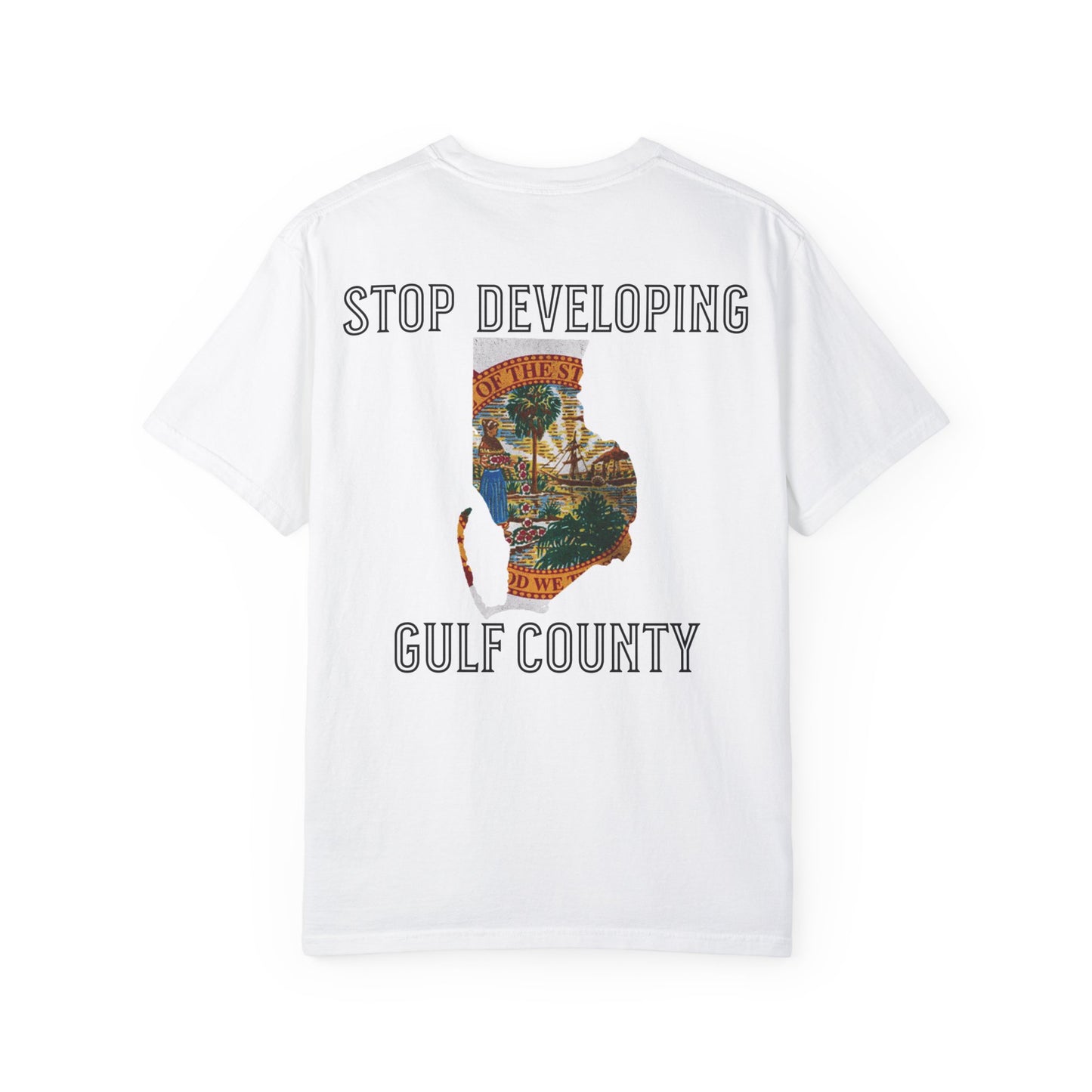 Stop Developing Gulf County Tee