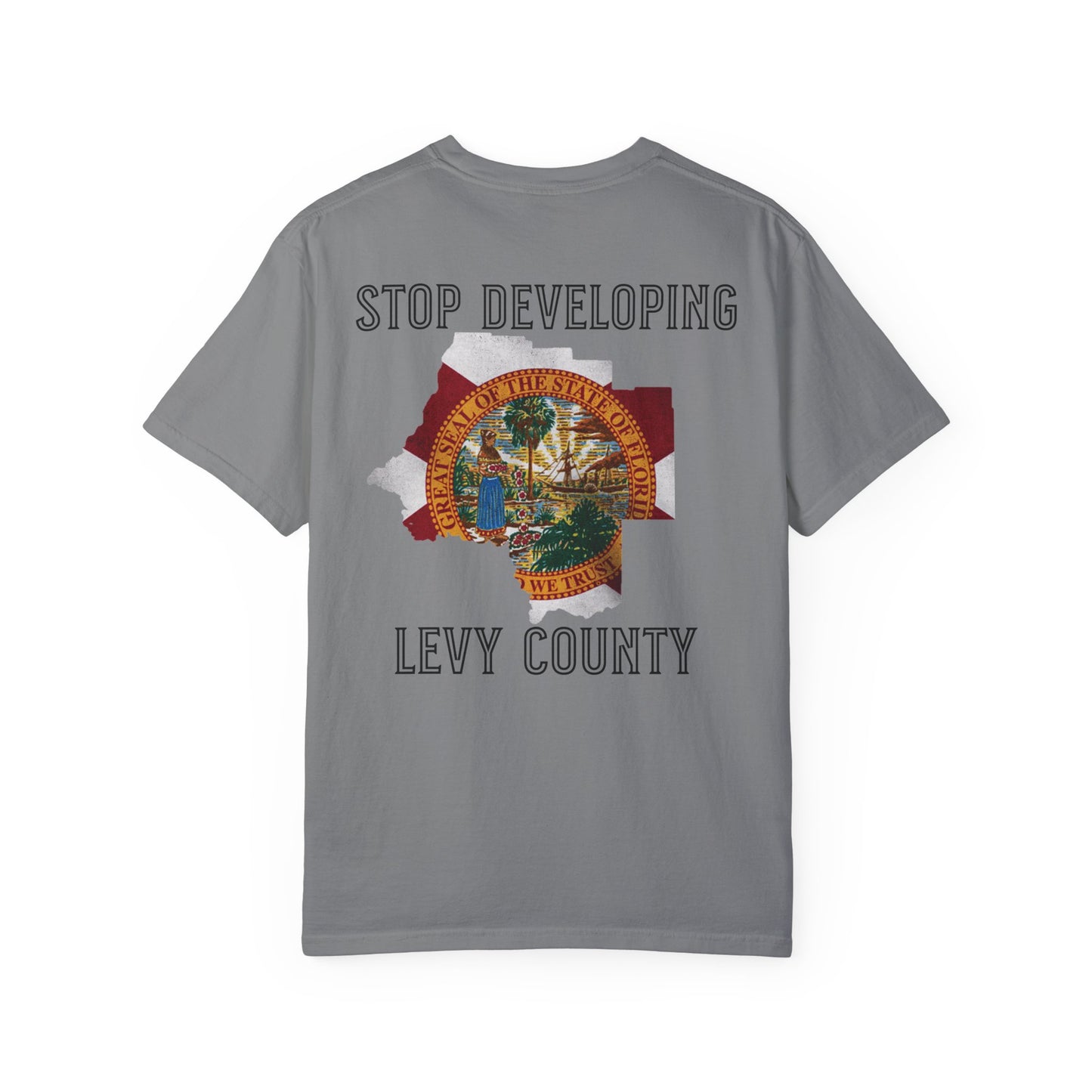 Stop Developing Levy County Tee