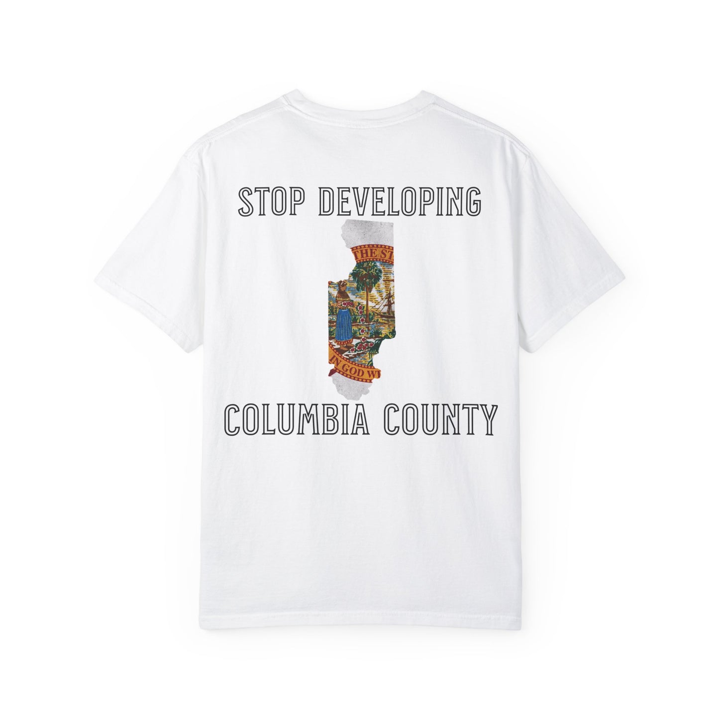 Stop Developing Columbia County Tee