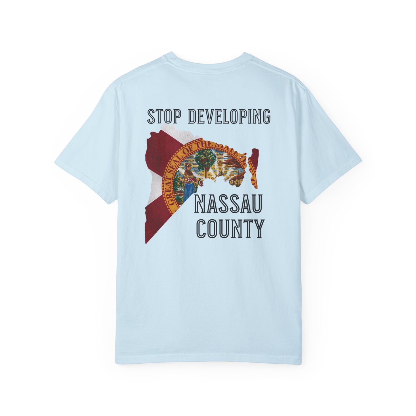 Stop Developing Nassau County Tee