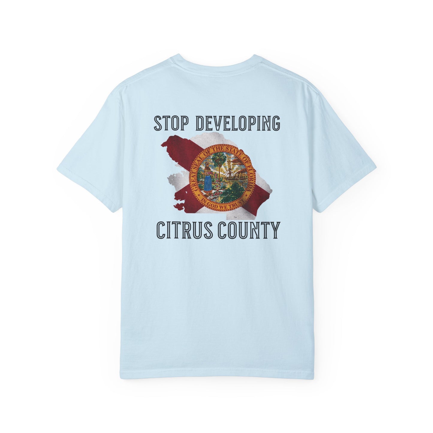 Stop Developing Citrus County Tee
