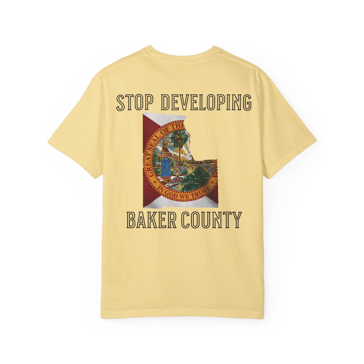 Stop Developing Baker County Tee