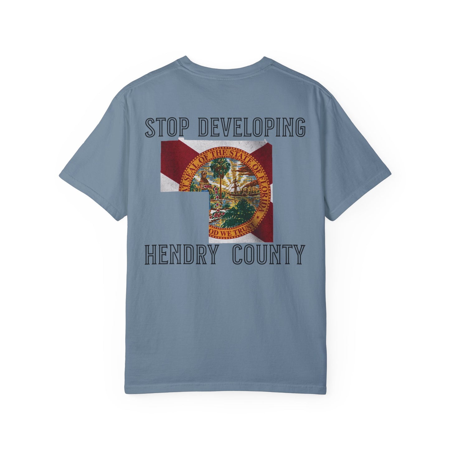 Stop Developing Hendry County Tee