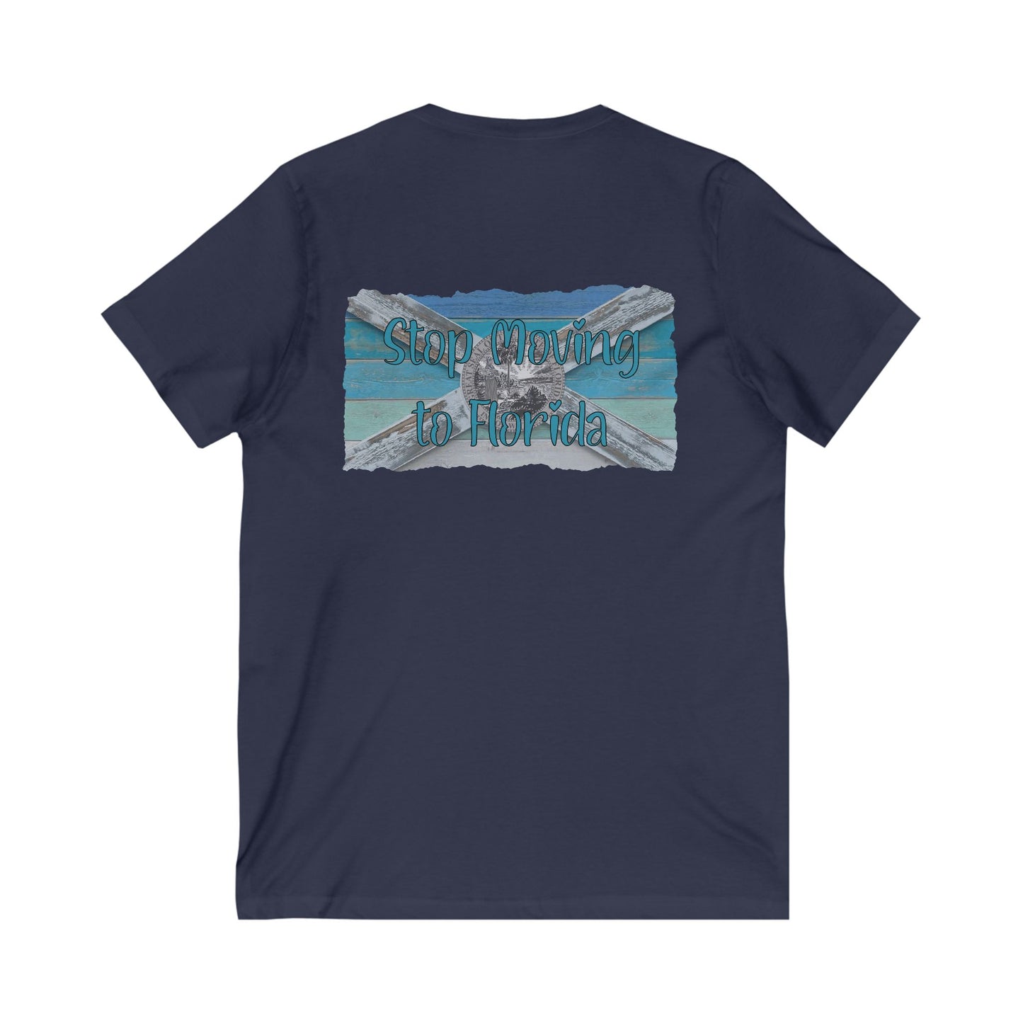 Stop Moving to Florida V-Neck Tee