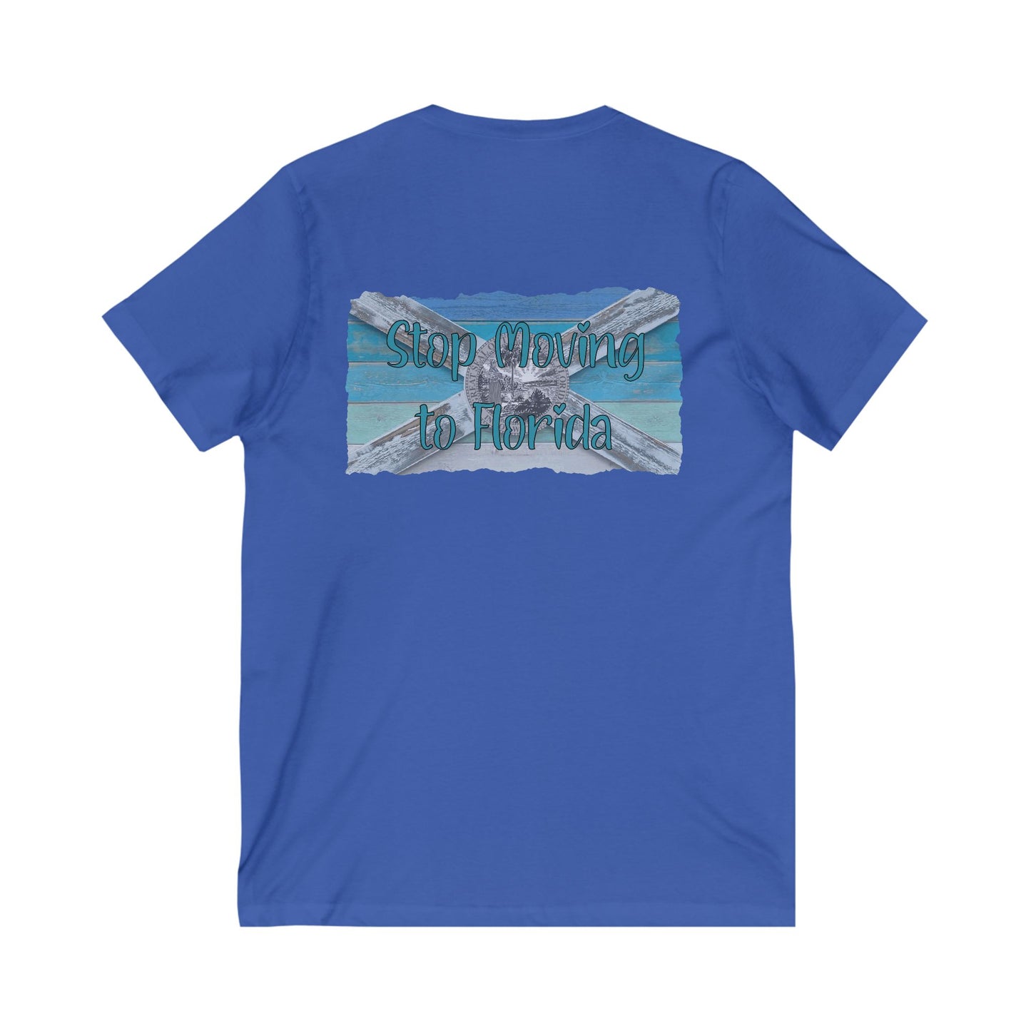 Stop Moving to Florida V-Neck Tee