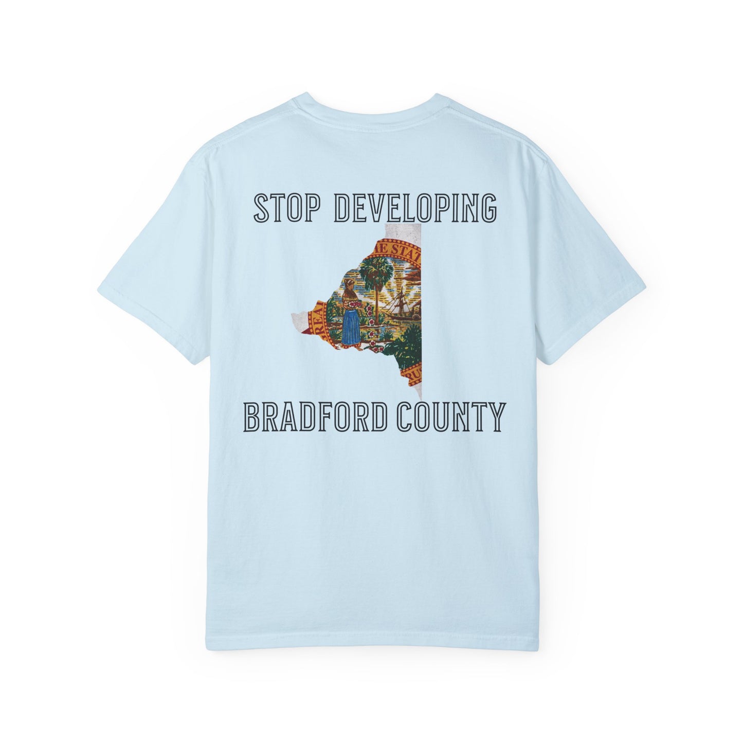 Stop Developing Bradford County Tee