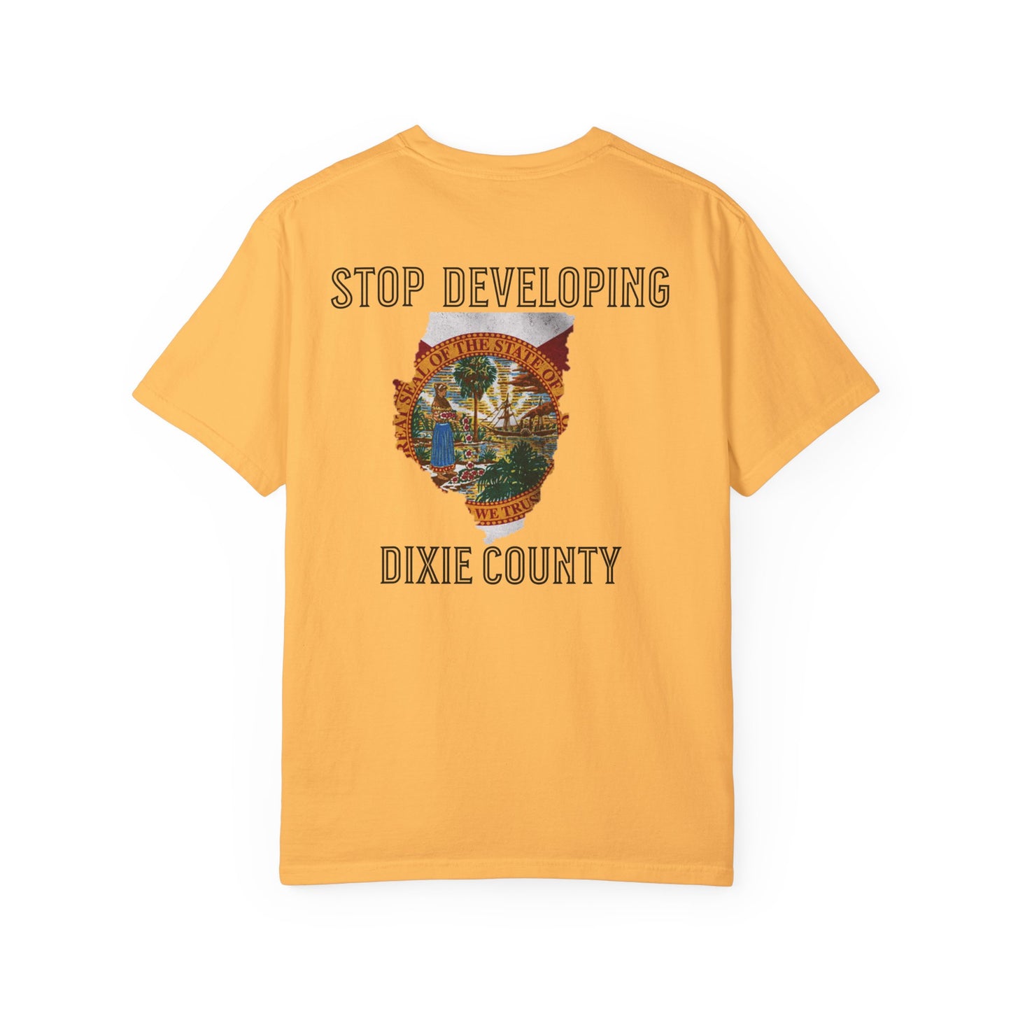 Stop Developing Dixie County Tee