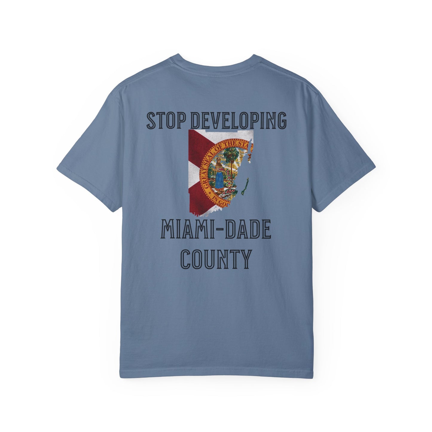 Stop Developing Miami-Dade County Tee