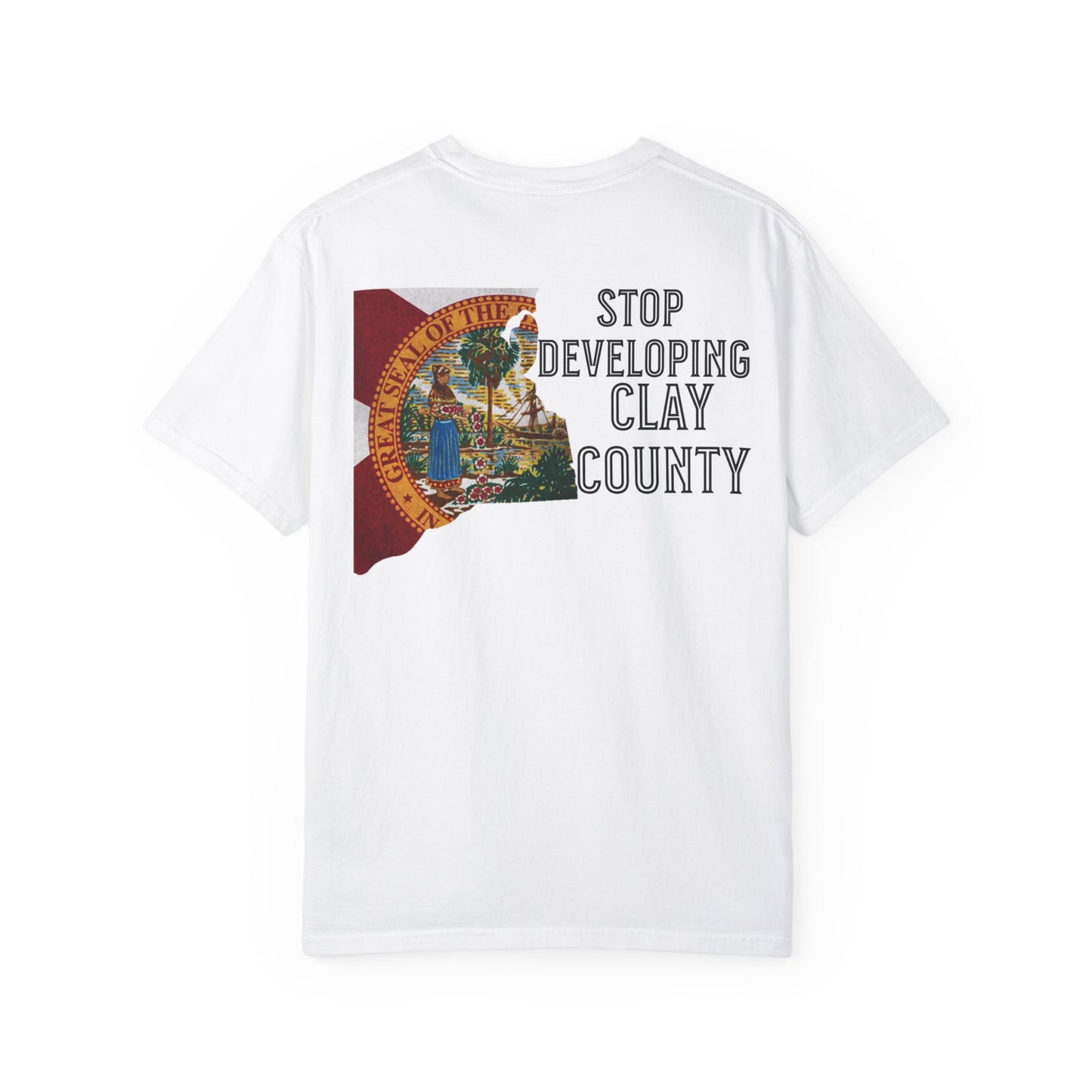Stop Developing Clay County Tee