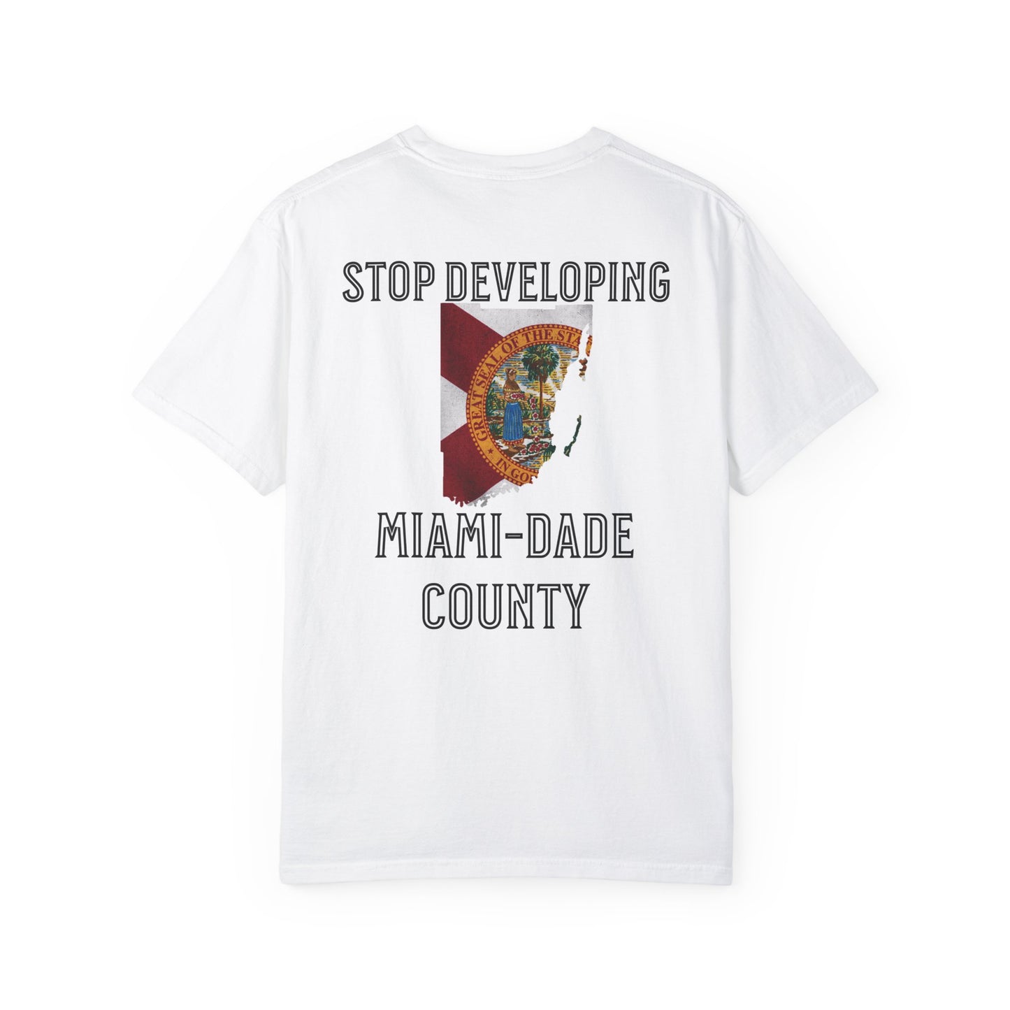 Stop Developing Miami-Dade County Tee