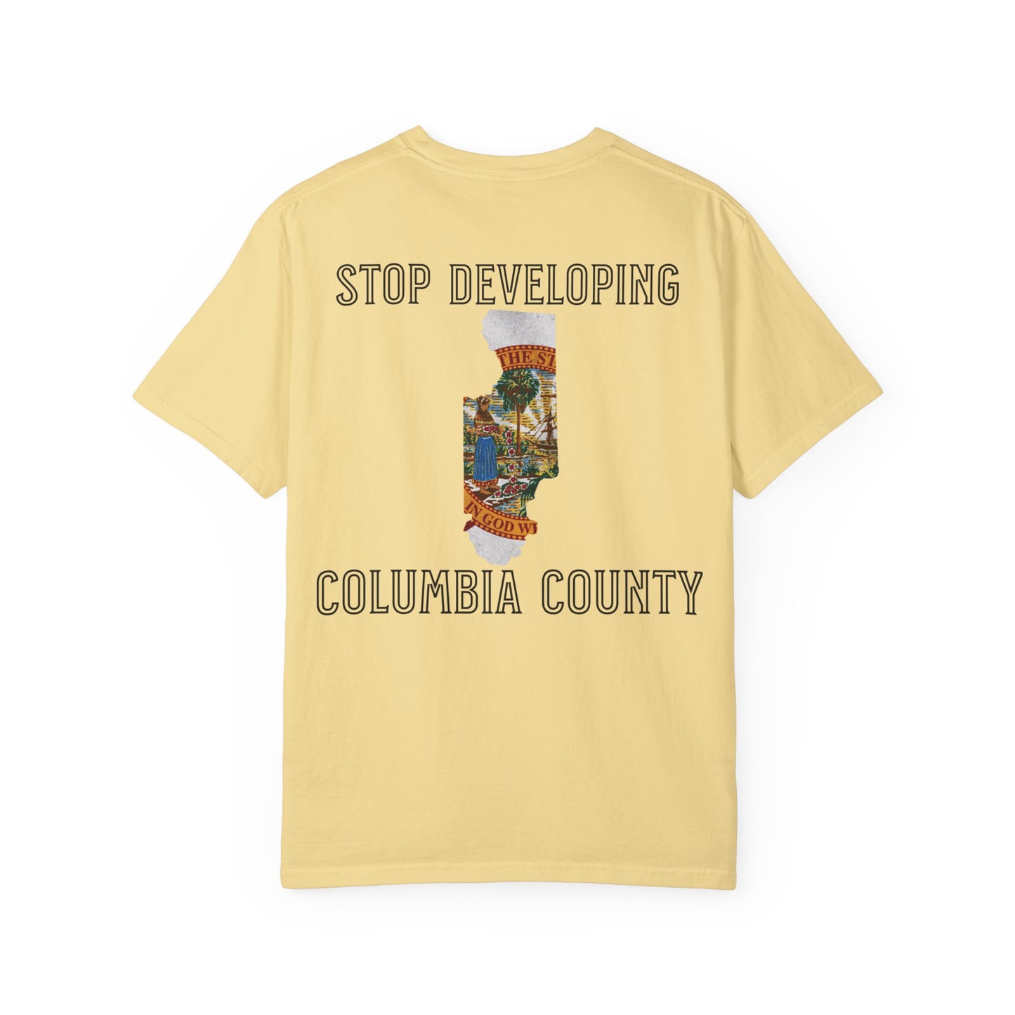 Stop Developing Columbia County Tee