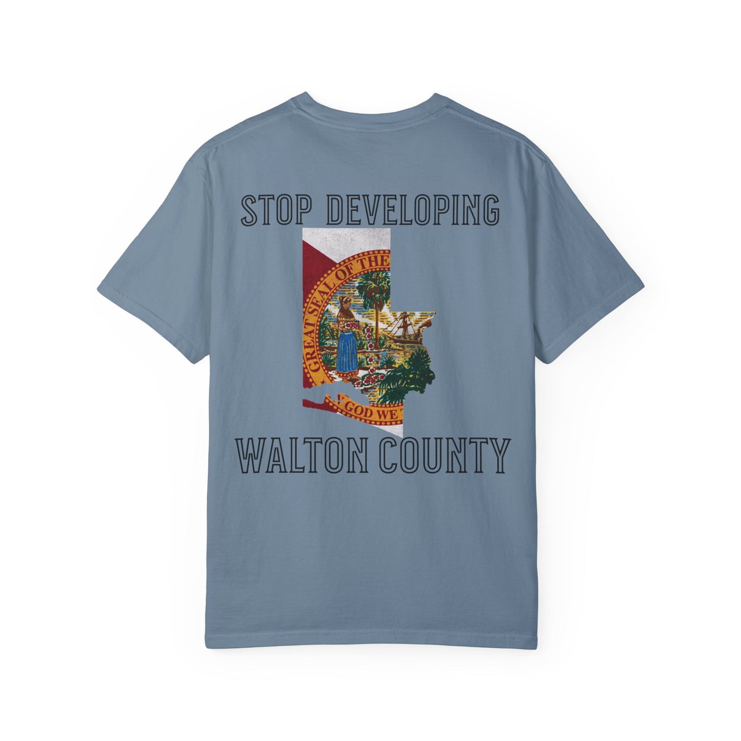 Stop Developing Walton County Tee