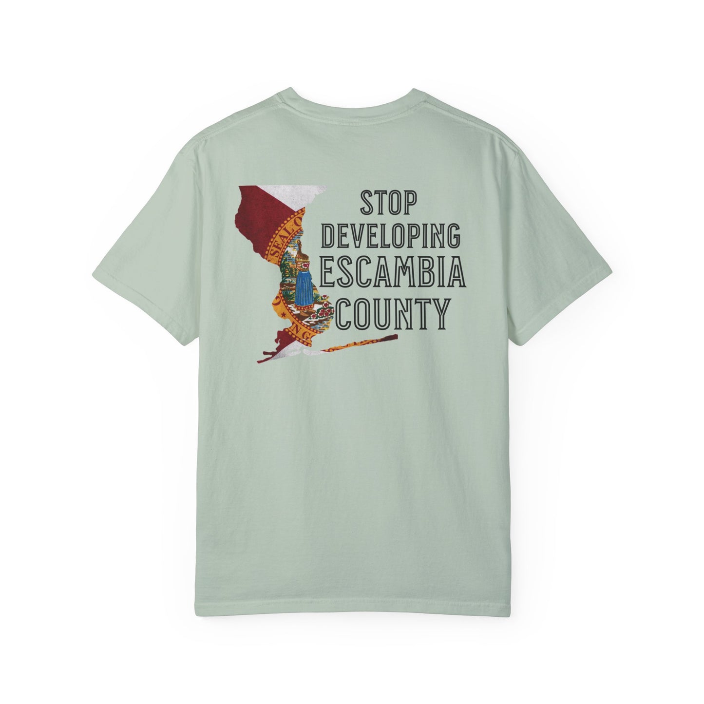 Stop Developing Escambia County Tee