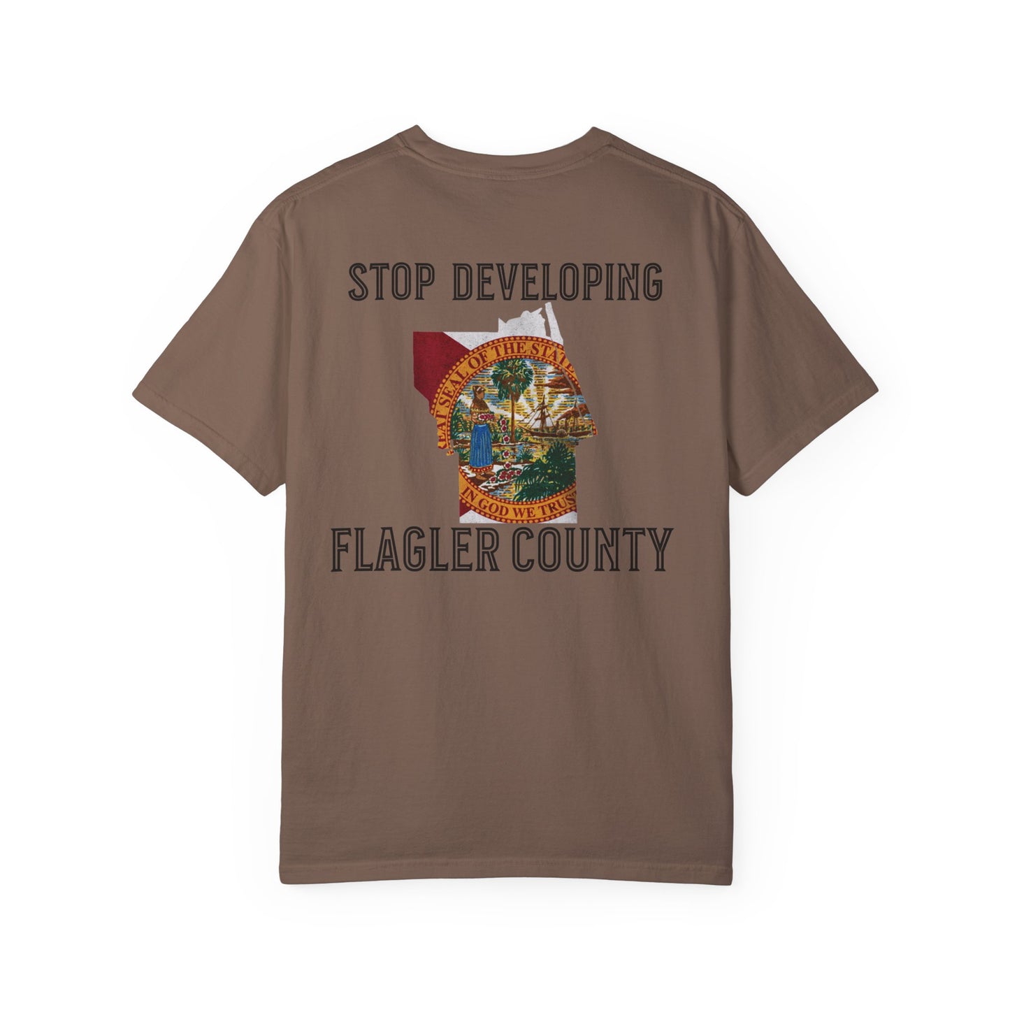 Stop Developing Flagler County Tee