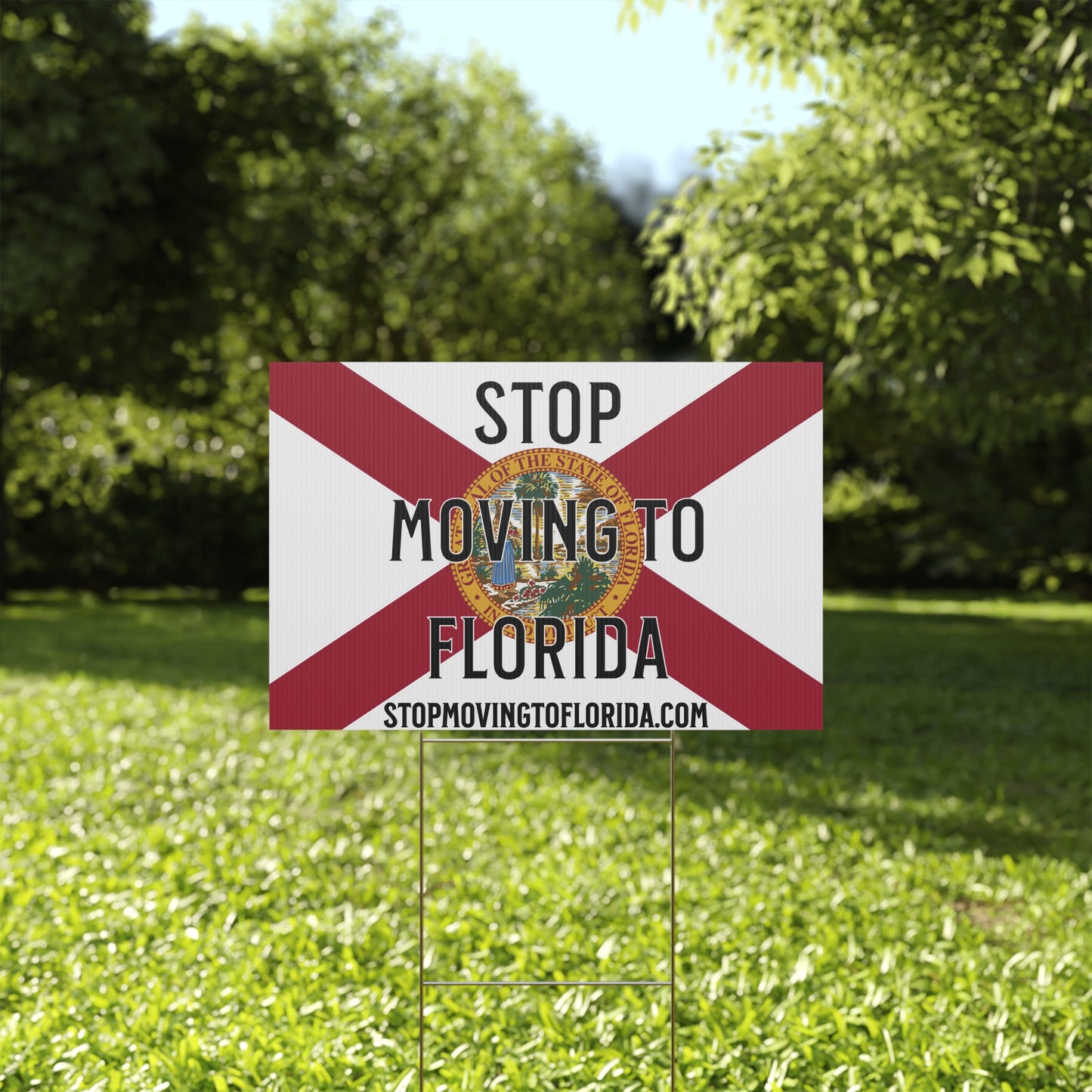 Stop Moving to Florida Yard Sign