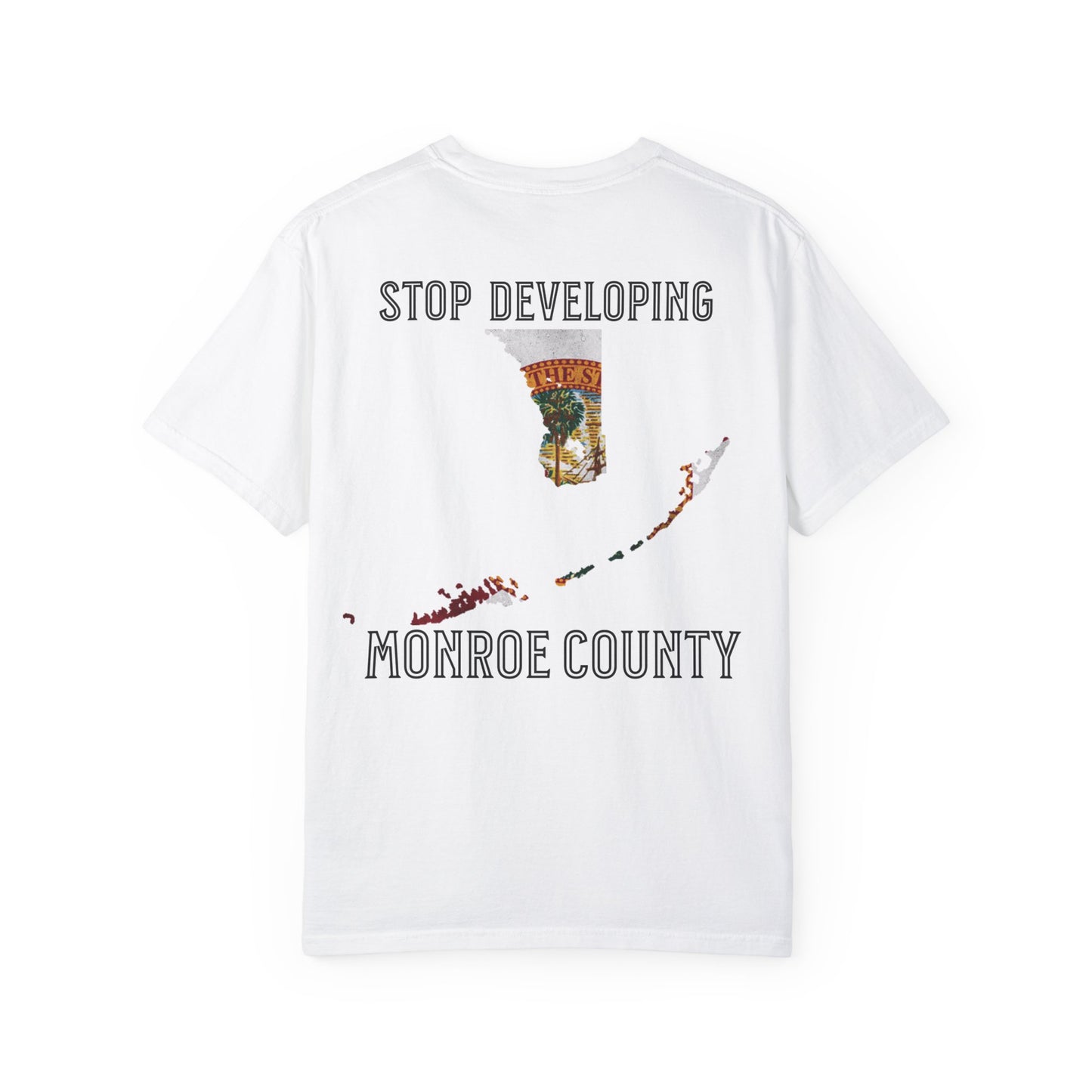 Stop Developing Monroe County Tee