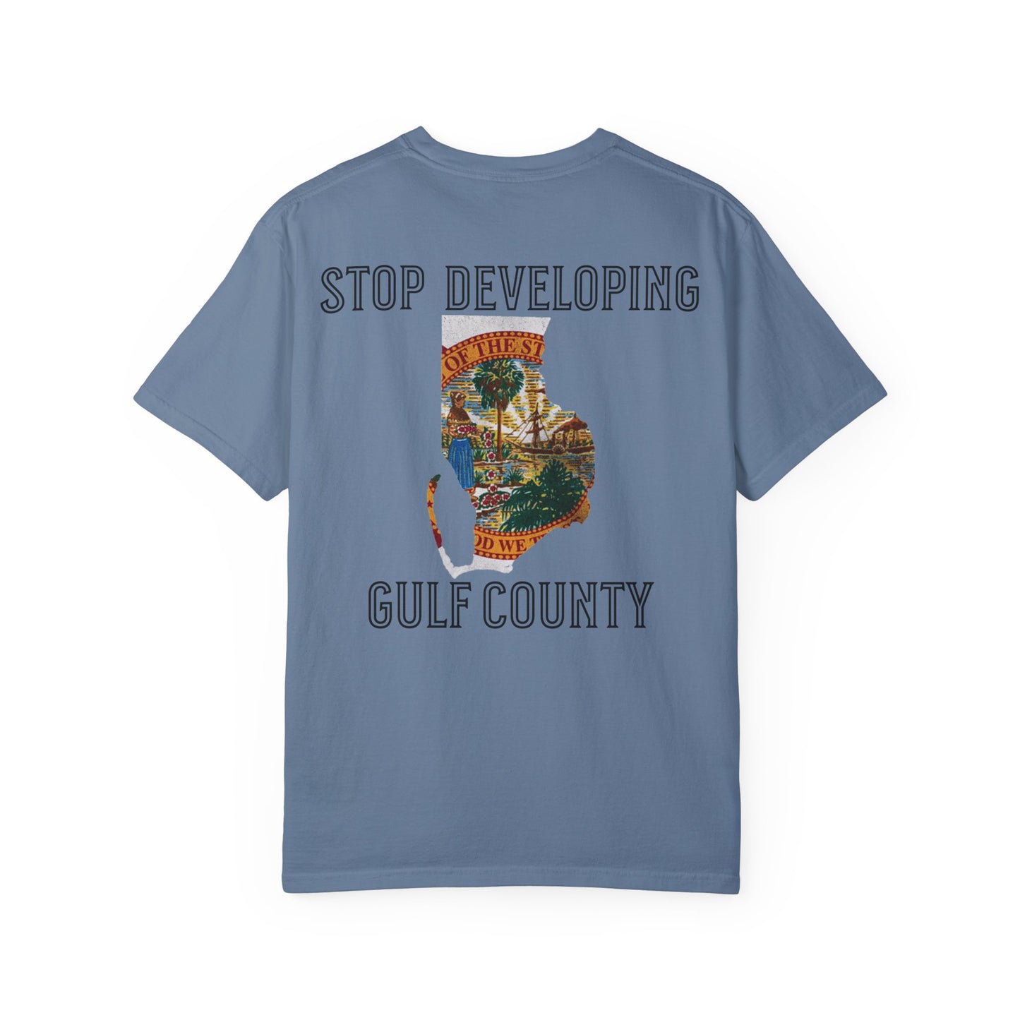 Stop Developing Gulf County Tee