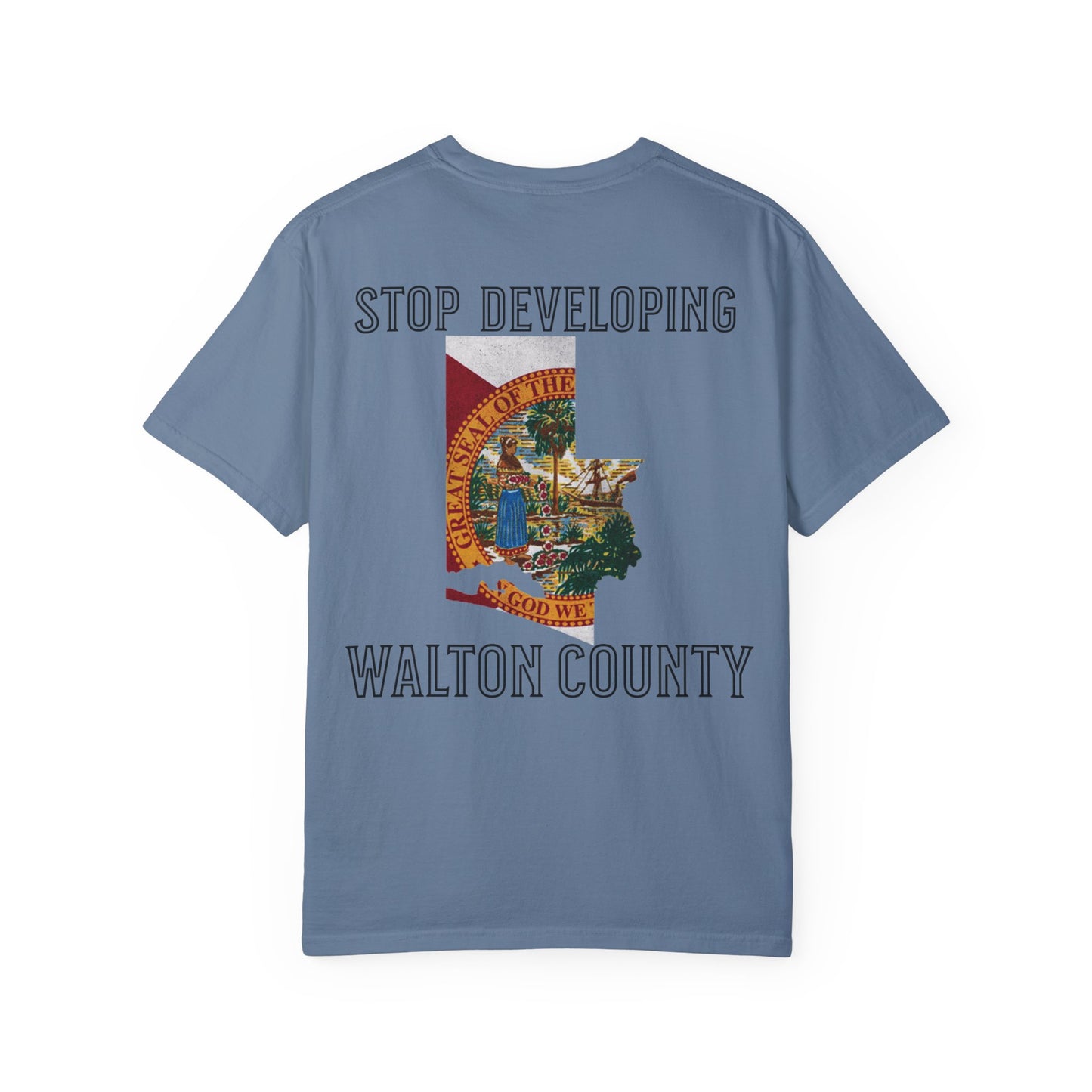 Stop Developing Walton County Tee