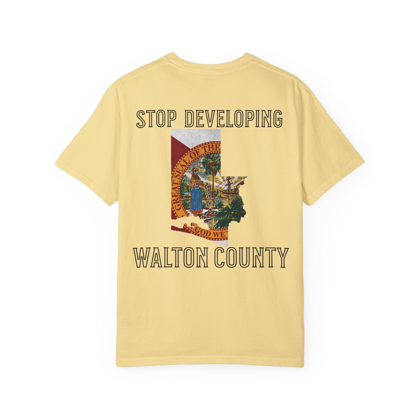Stop Developing Walton County Tee