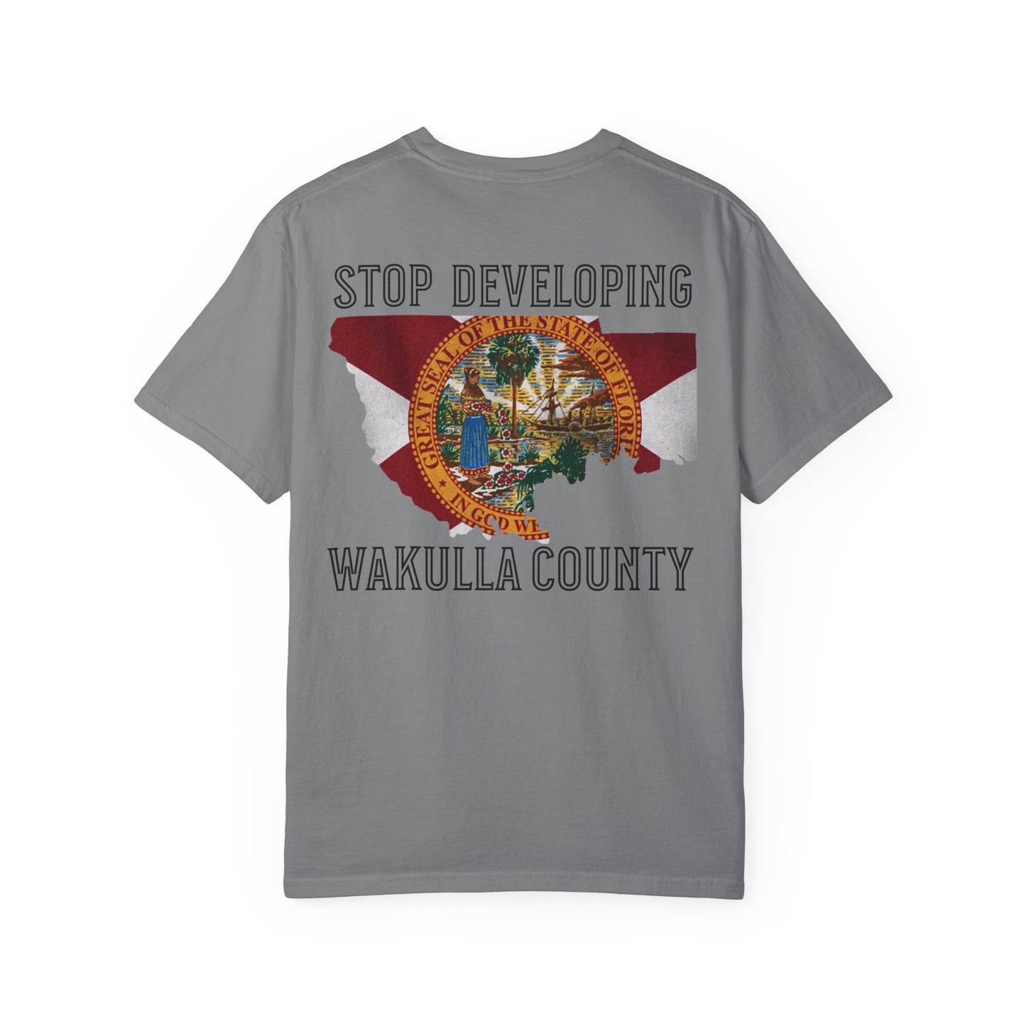 Stop Developing Wakulla County Tee