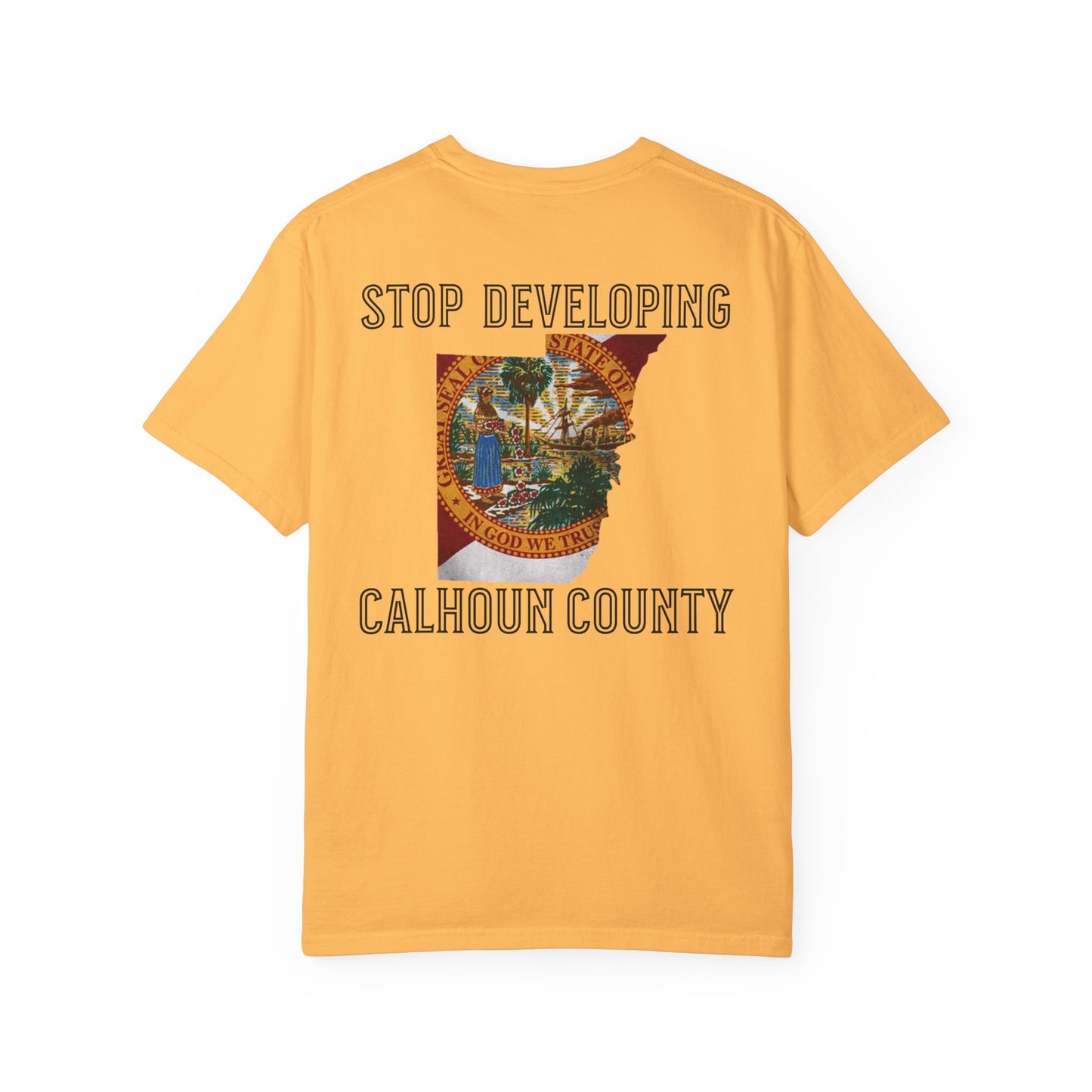 Stop Developing Calhoun County Tee