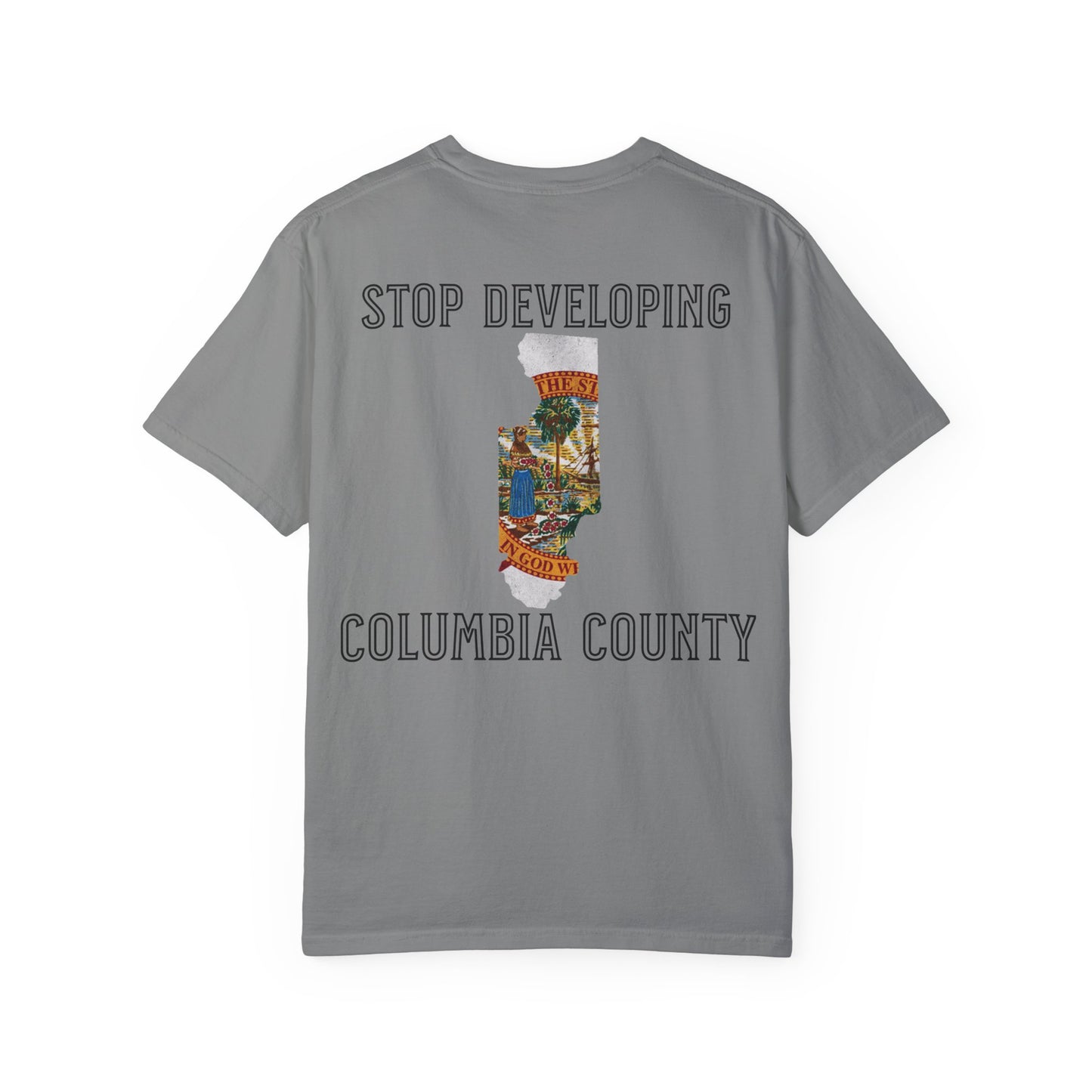 Stop Developing Columbia County Tee