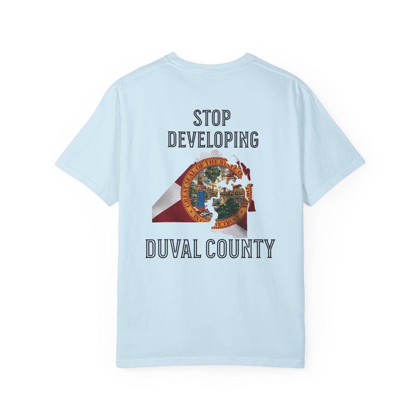 Stop Developing Duval County Tee
