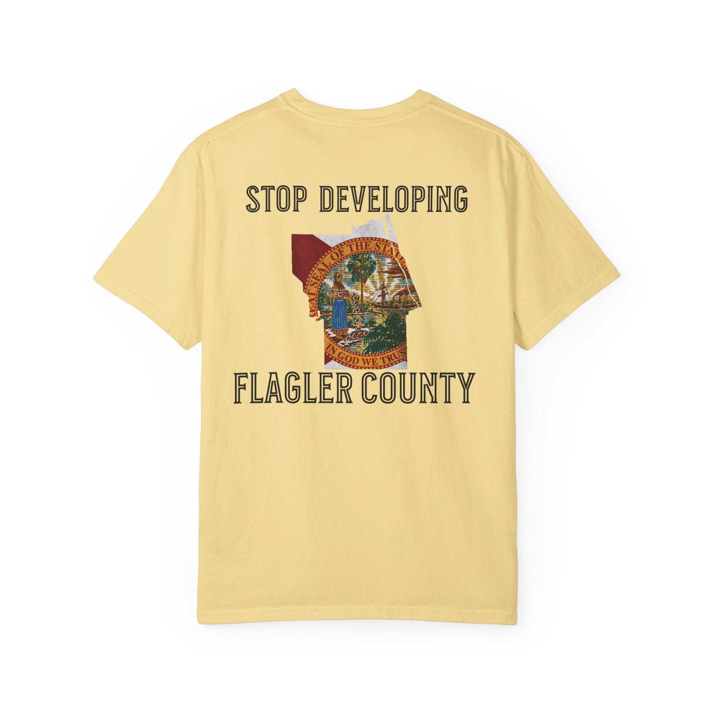 Stop Developing Flagler County Tee