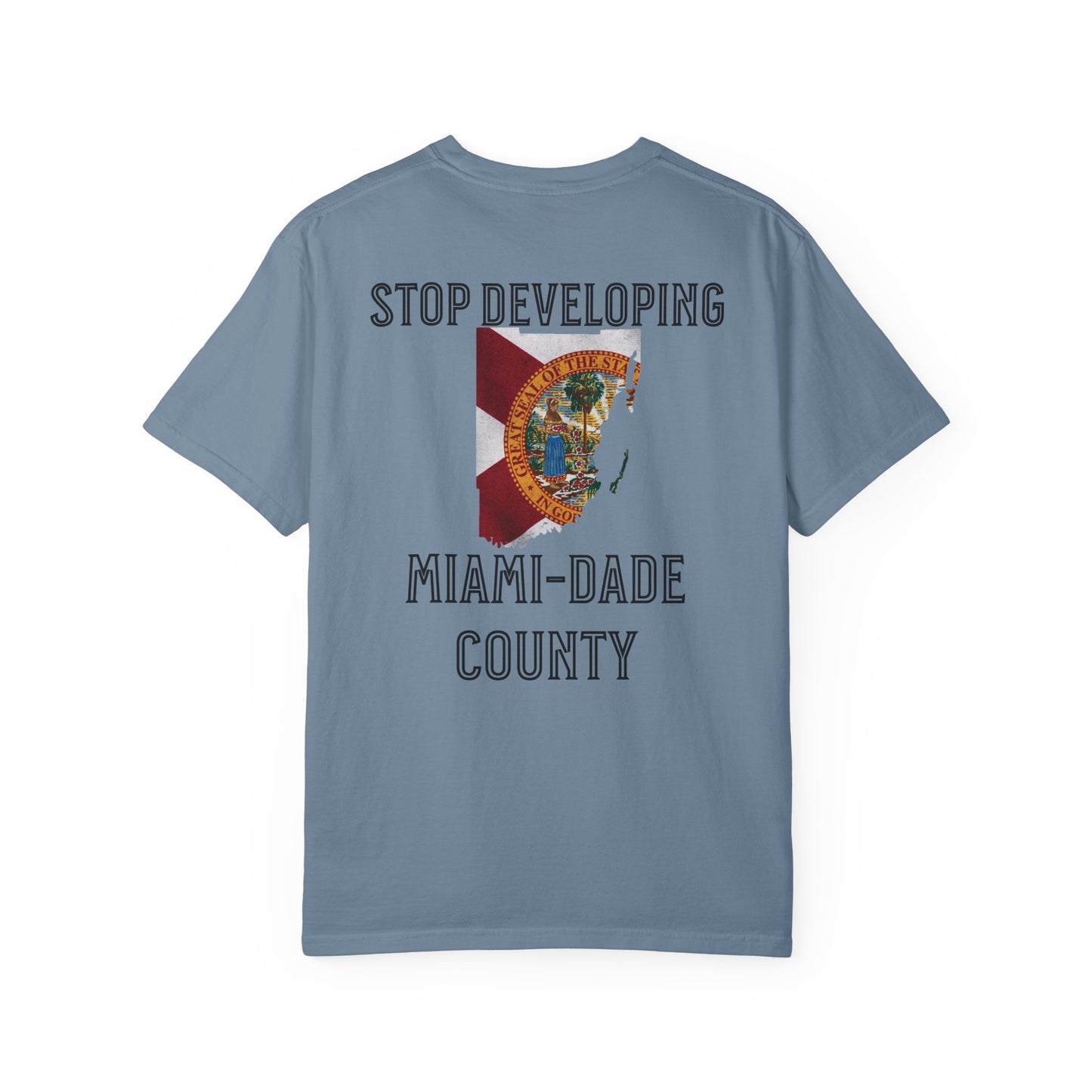 Stop Developing Miami-Dade County Tee