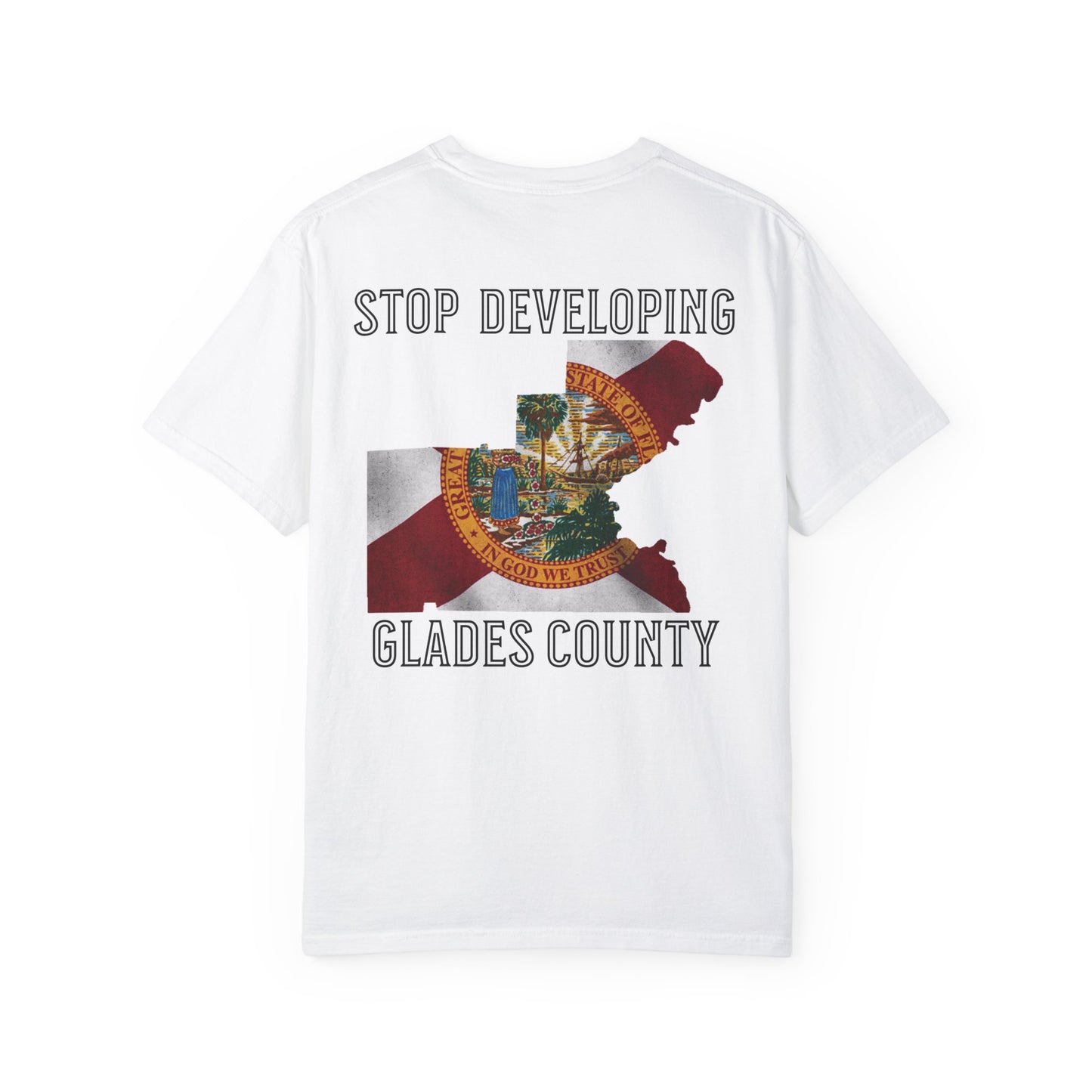 Stop Developing Glades County Tee