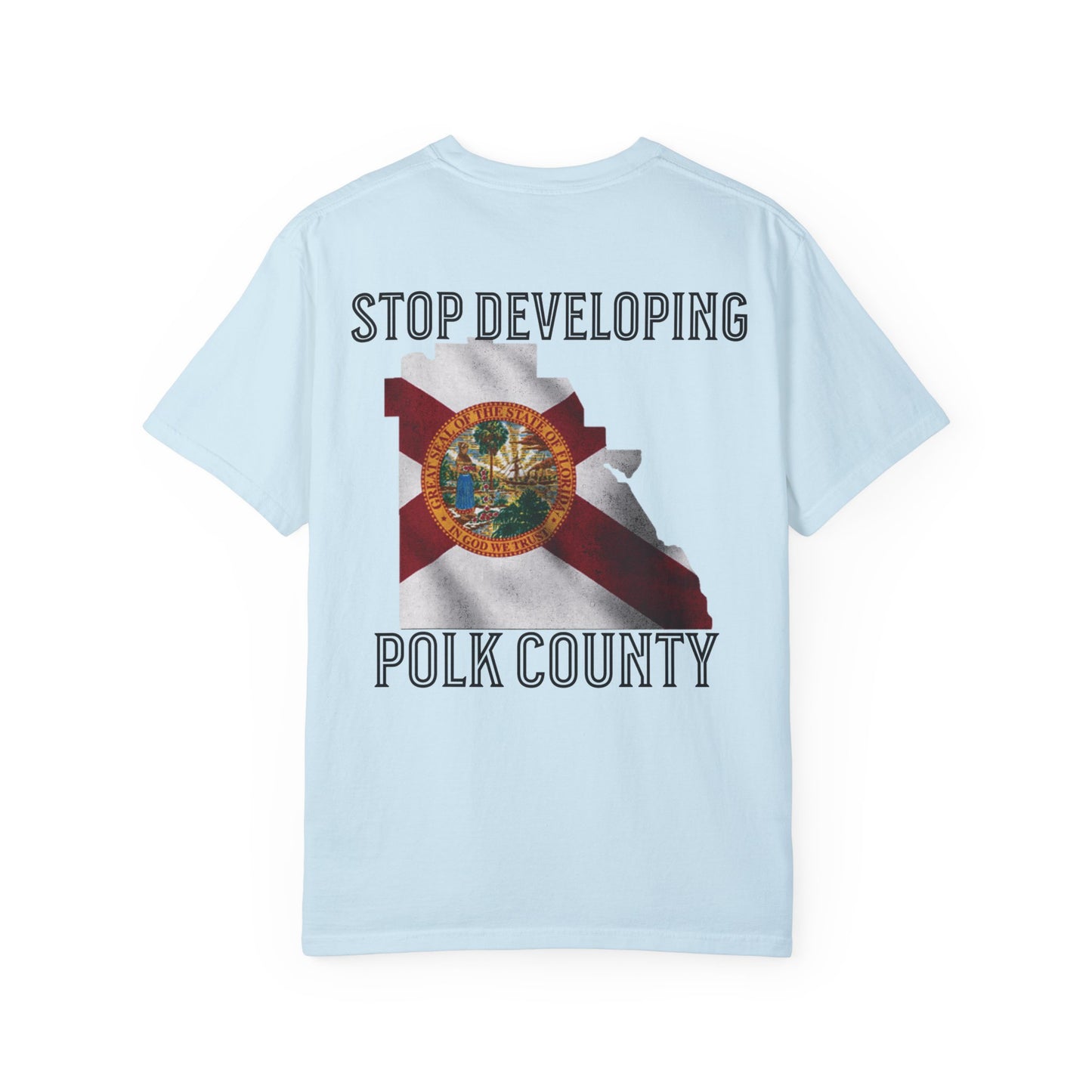 Stop Developing Polk County Tee