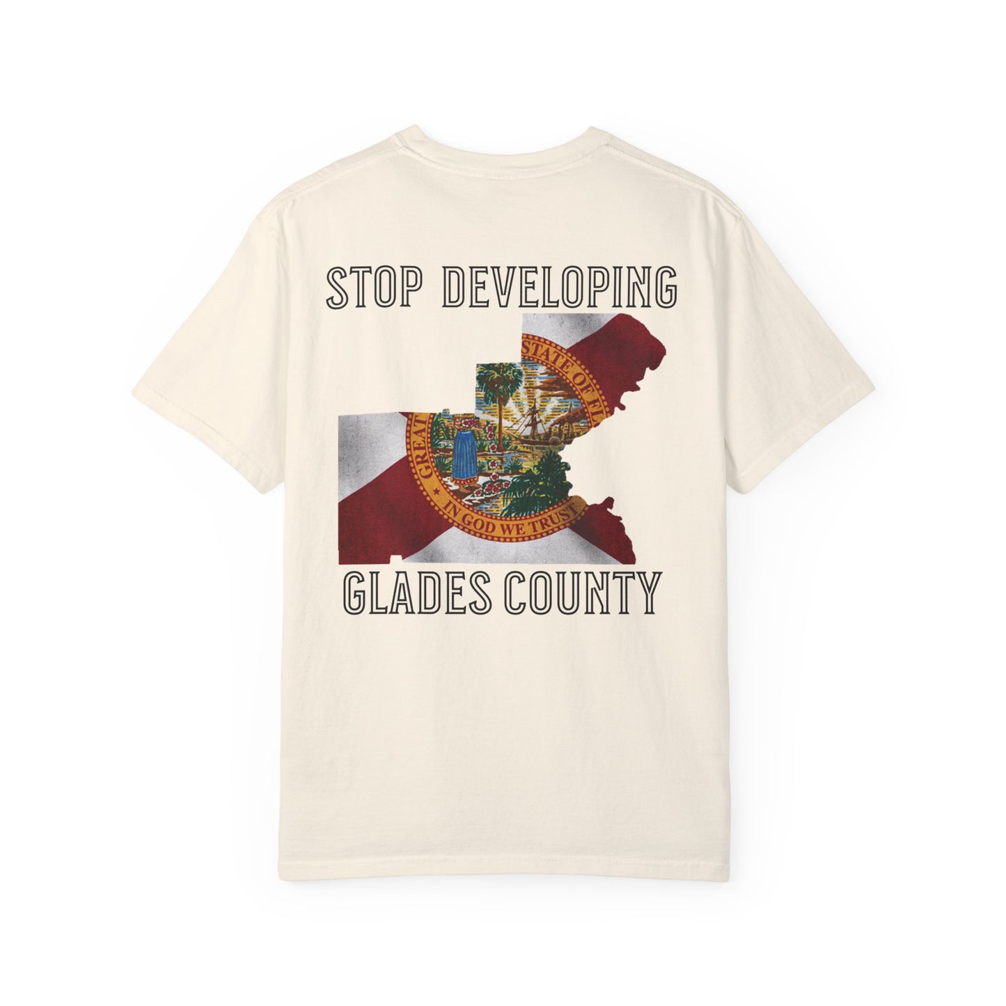 Stop Developing Glades County Tee